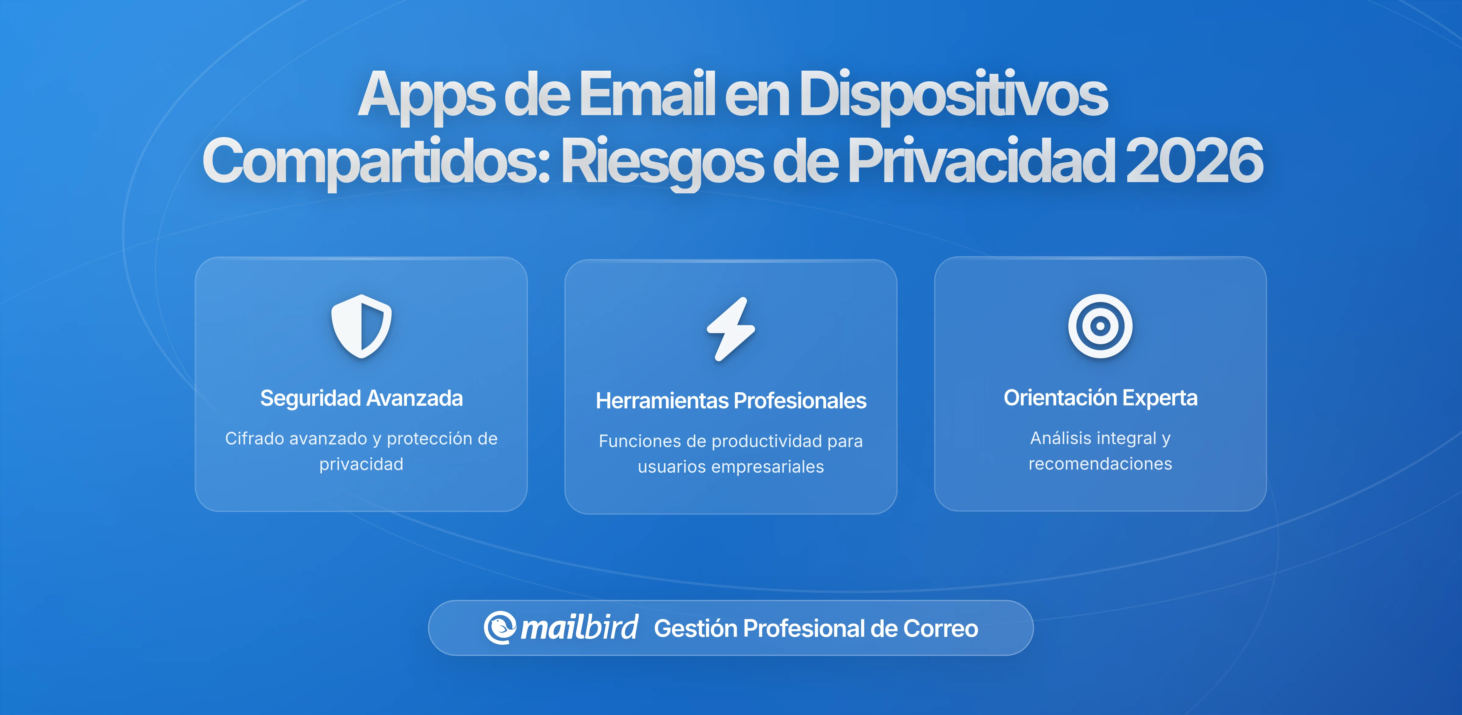 Los peligros ocultos de las aplicaciones de correo electrónico en dispositivos familiares compartidos: riesgos de privacidad que no puedes ignorar
