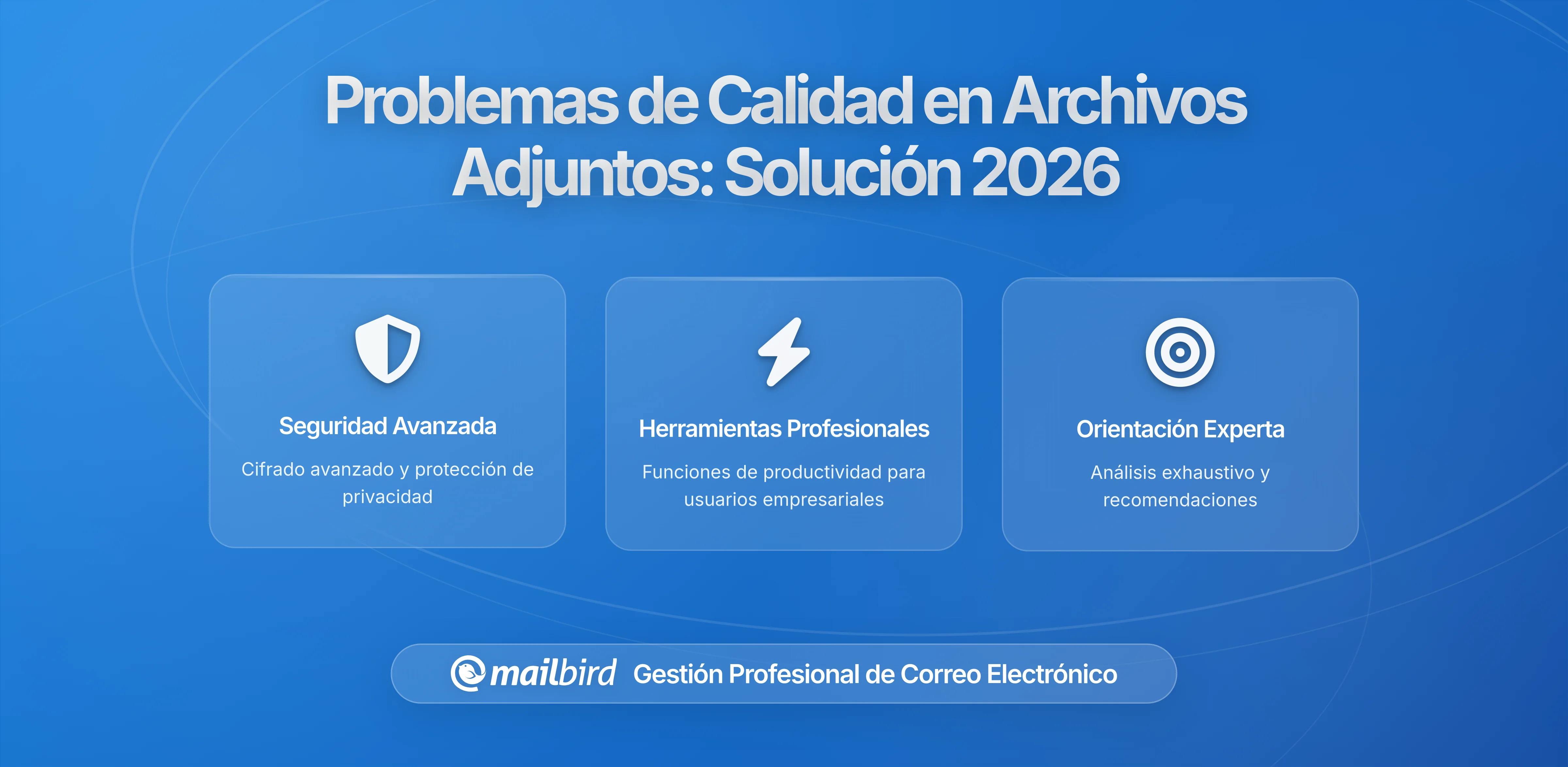 Problemas de Calidad en Archivos Adjuntos de Email: Por Qué Tus Archivos Se Ven Diferentes Tras Enviarlos