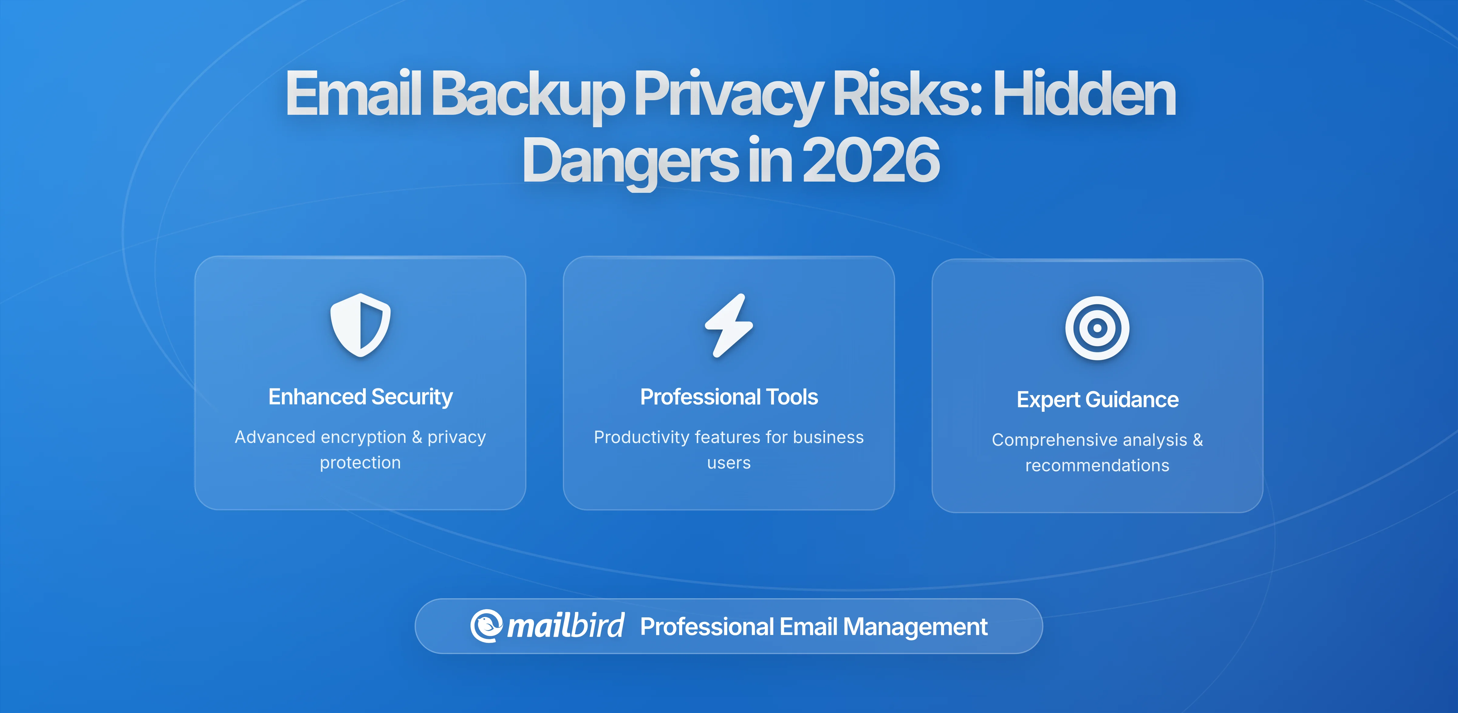 How Email Backup Services Quietly Create Long-Term Privacy Risks You Can't Ignore