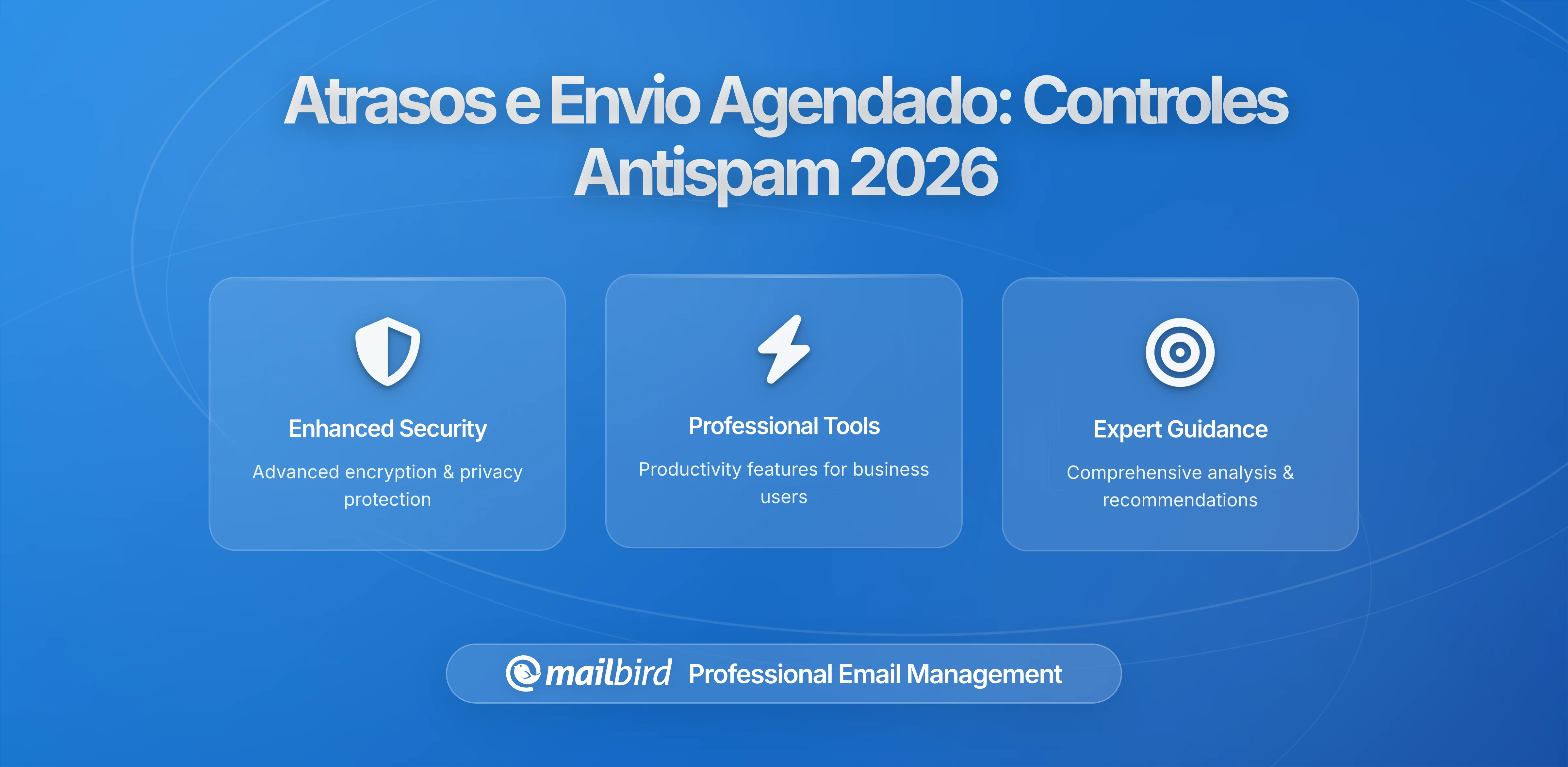 Atrasos nos Emails e Envio Agendado: Como os Principais Fornecedores Combatem o Spam e Facilitam a Entrega de Mensagens Estratégicas