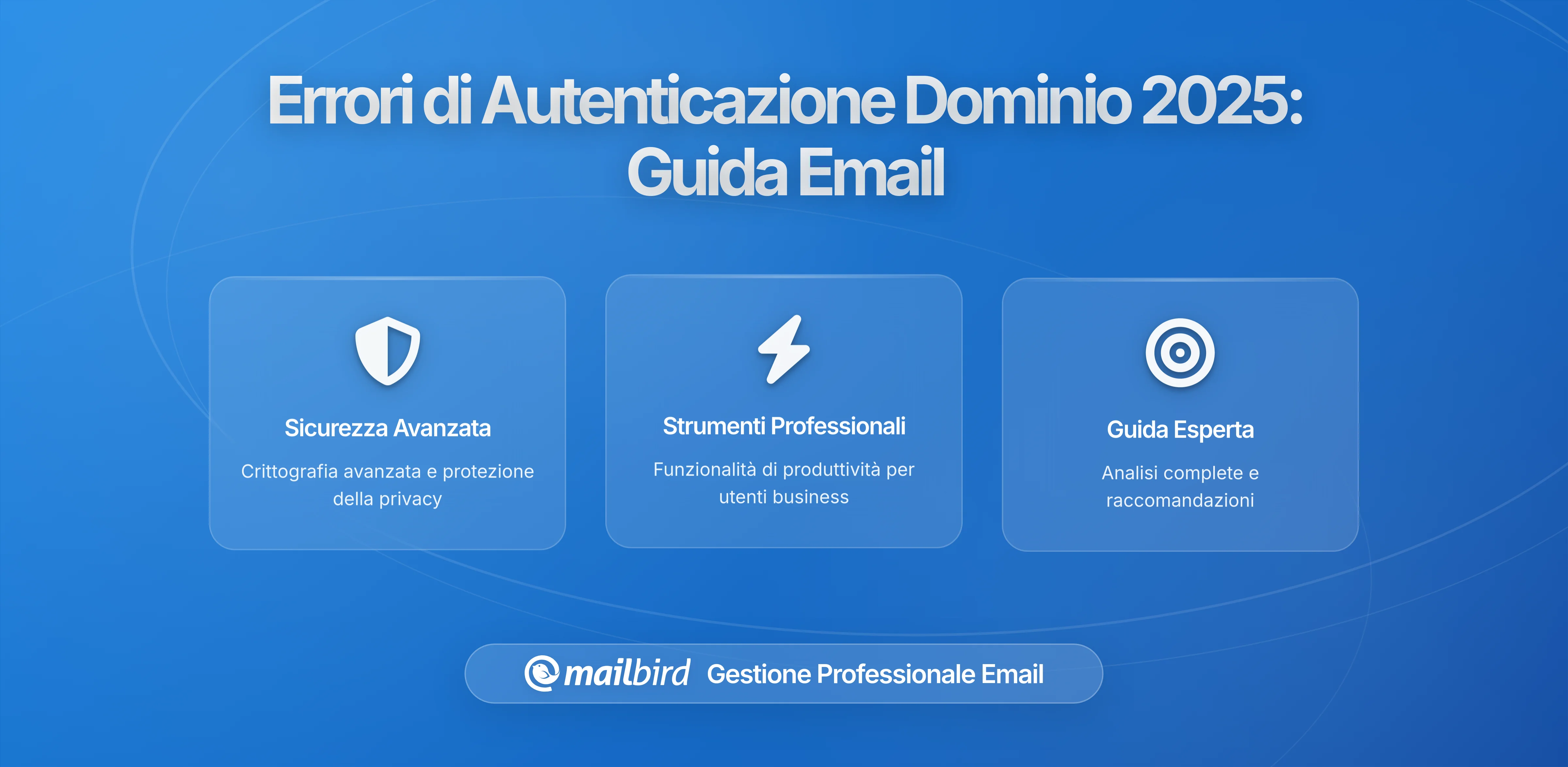 Un Improvviso Aumento dei Fallimenti di Autenticazione dei Domini Segnalato tra gli ISP: Cosa Devono Sapere gli Utenti Email nel 2026