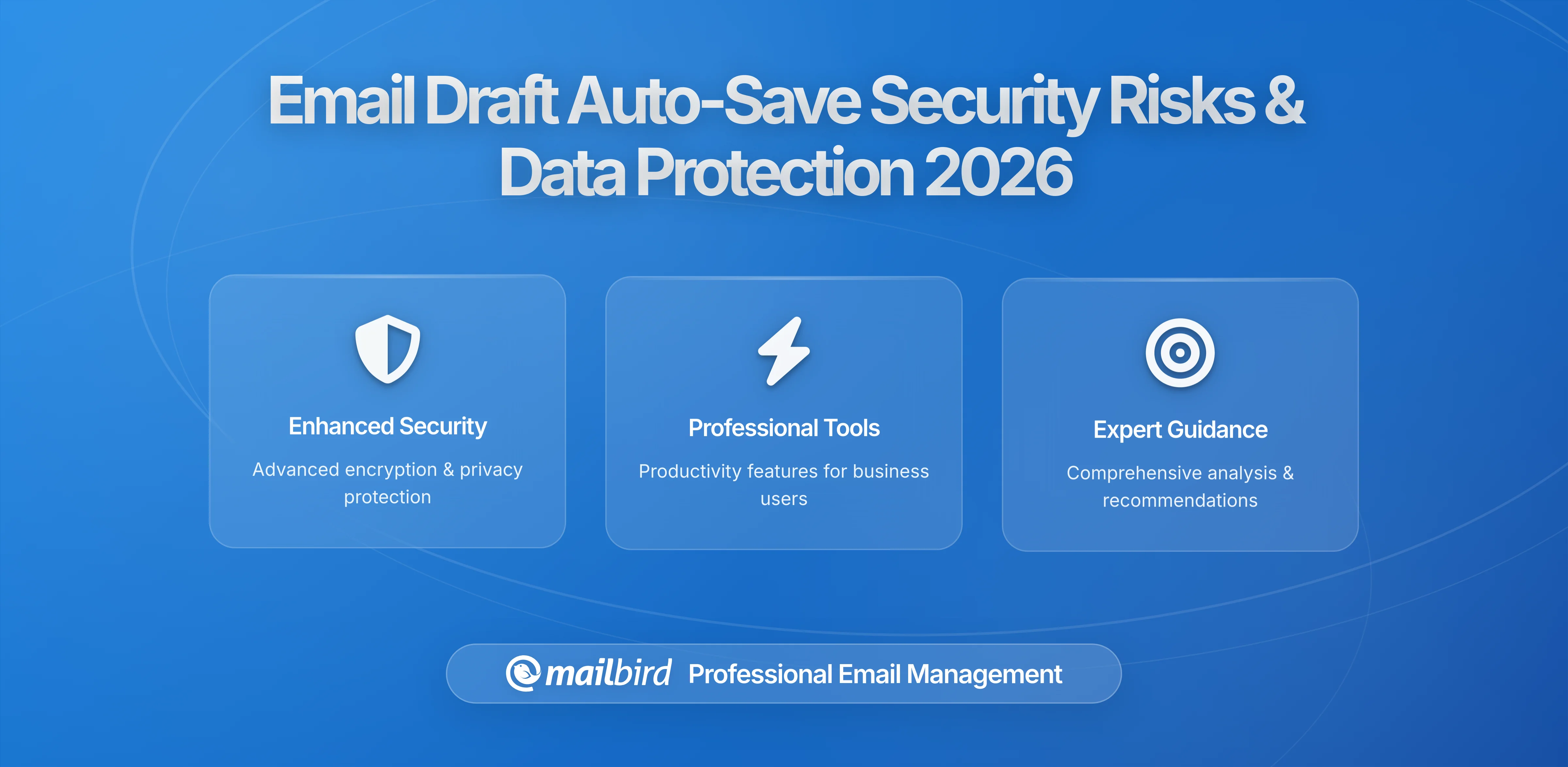 Email Draft Auto-Save Vulnerabilities: Protecting Your Sensitive Data from Hidden Security Risks