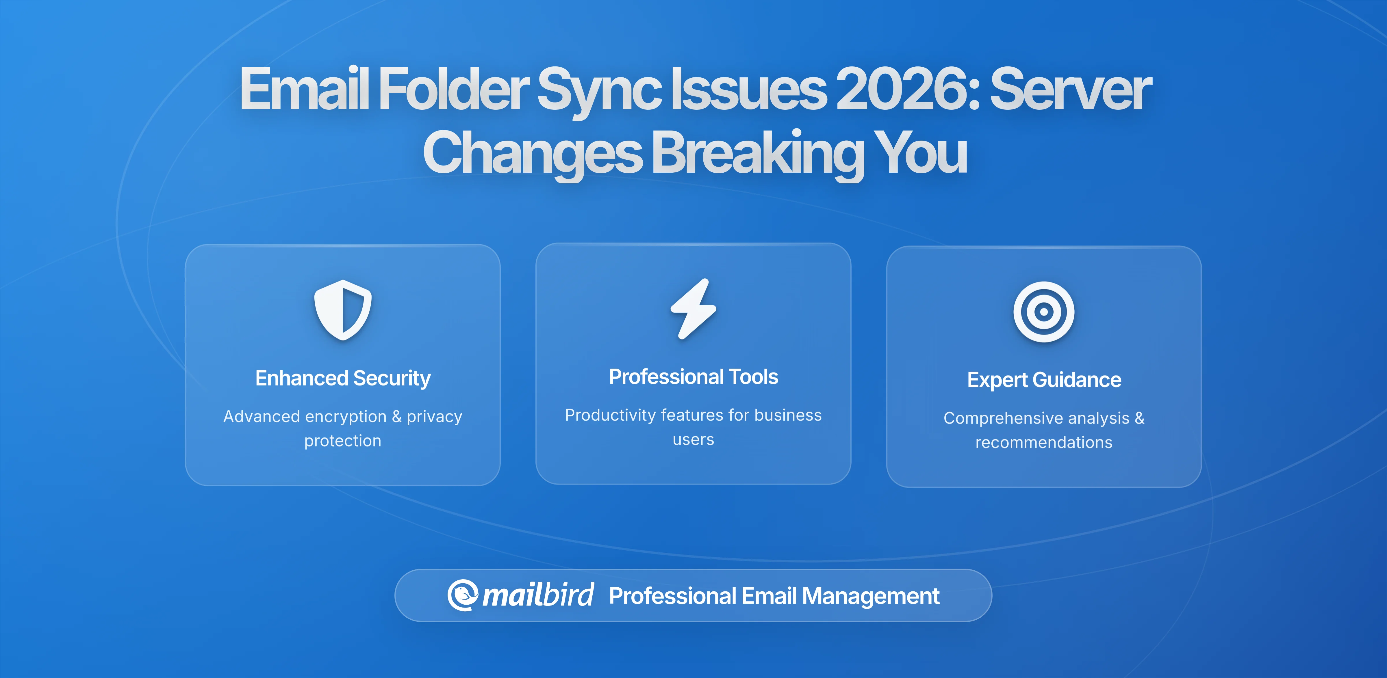 Email Folder Sync Issues 2026: Why Server Changes Are Breaking Your Workflow