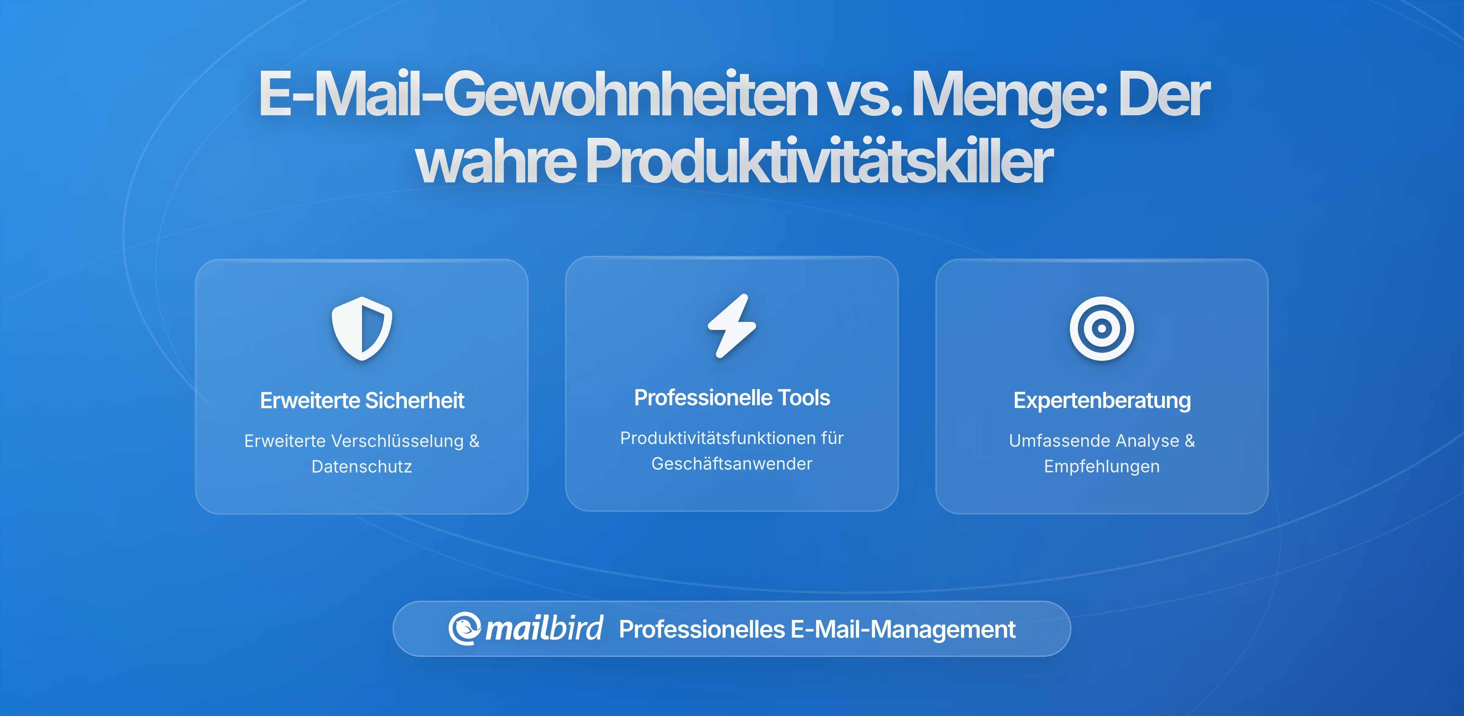 Warum E-Mail-Gewohnheiten – Nicht die E-Mail-Menge – Ihr Produktivitätsniveau Bestimmen