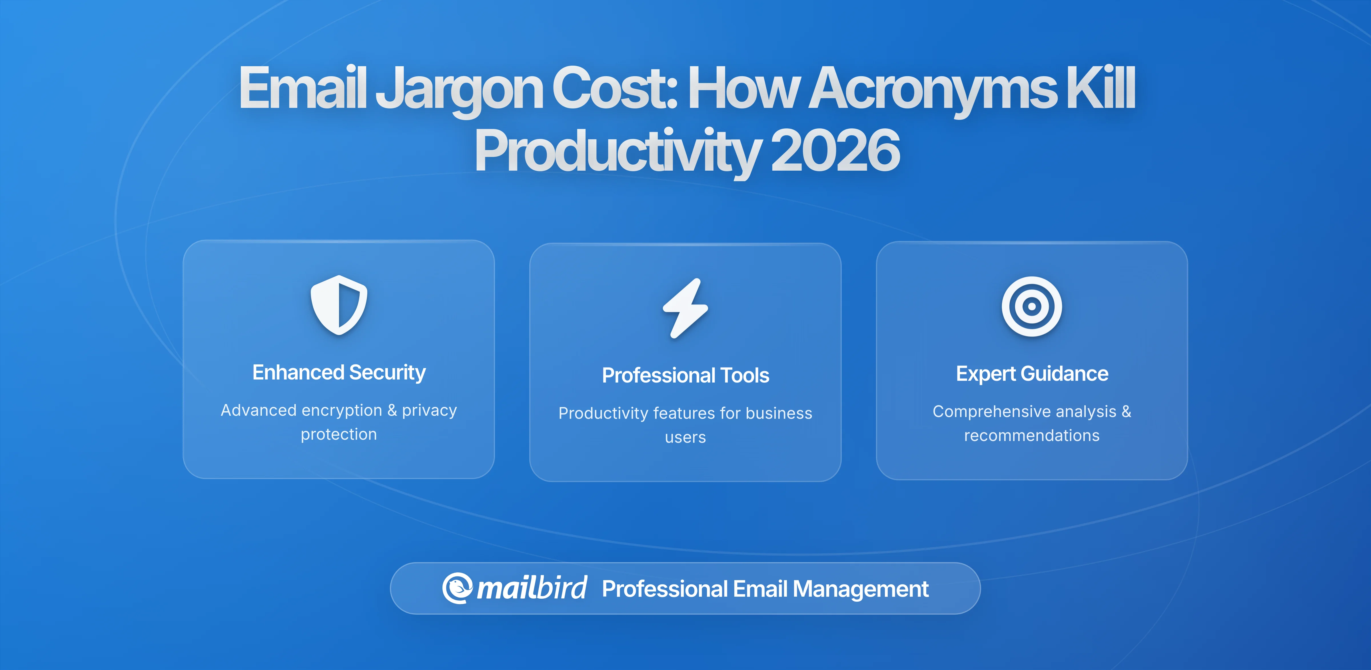 The Hidden Cost of Email Jargon: How Cryptic Acronyms Are Draining Your Team's Productivity