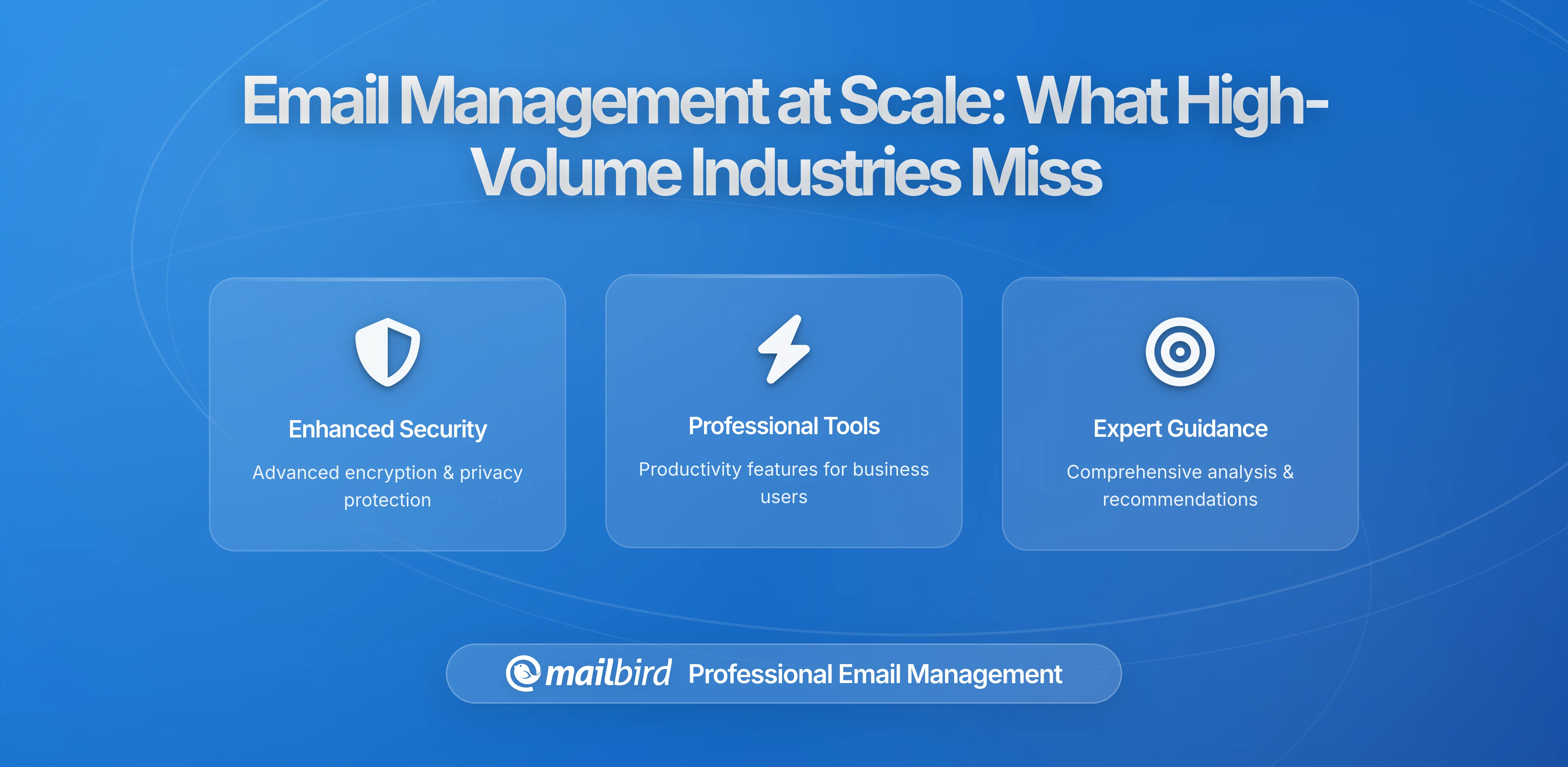 What High-Email-Volume Industries Get Wrong About Email Management at Scale