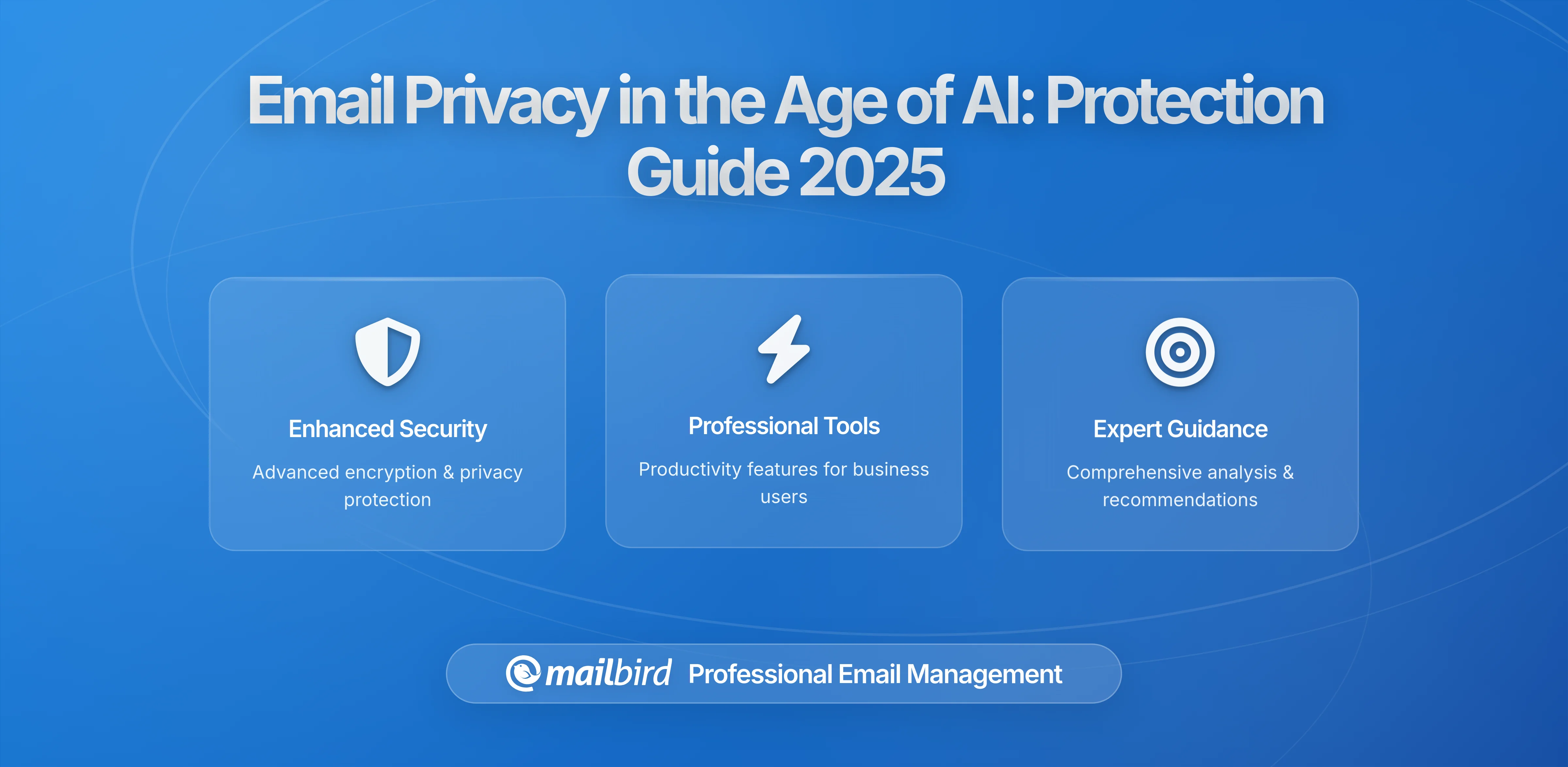 Email Privacy in the Age of AI: How Smart Tools Can Protect—or Expose—Your Data