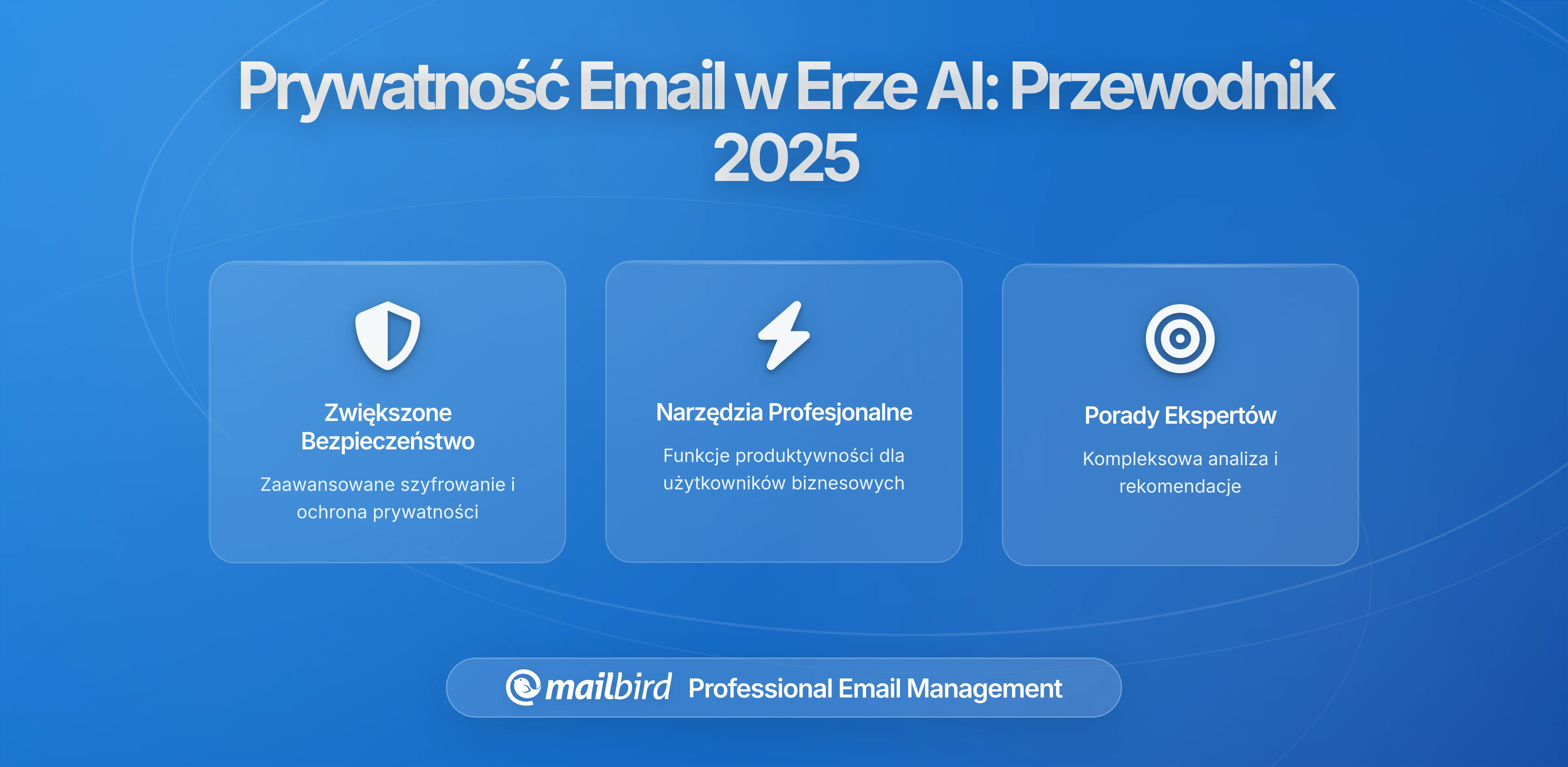 Prywatność E-mail w Erze AI: Jak Inteligentne Narzędzia Mogą Chronić lub Ujawniać Twoje Dane