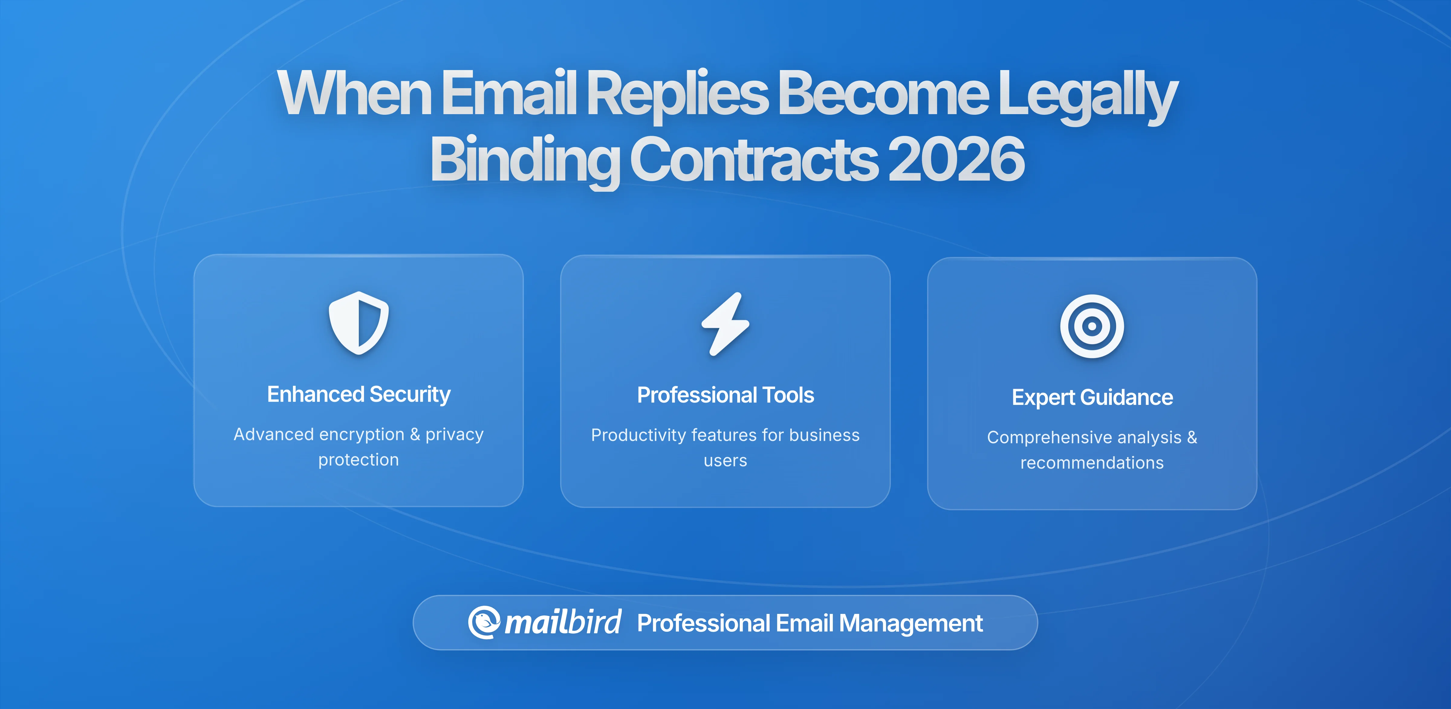 When Does an Email Reply Become Legally Binding? Understanding Contract Formation in Mailbird