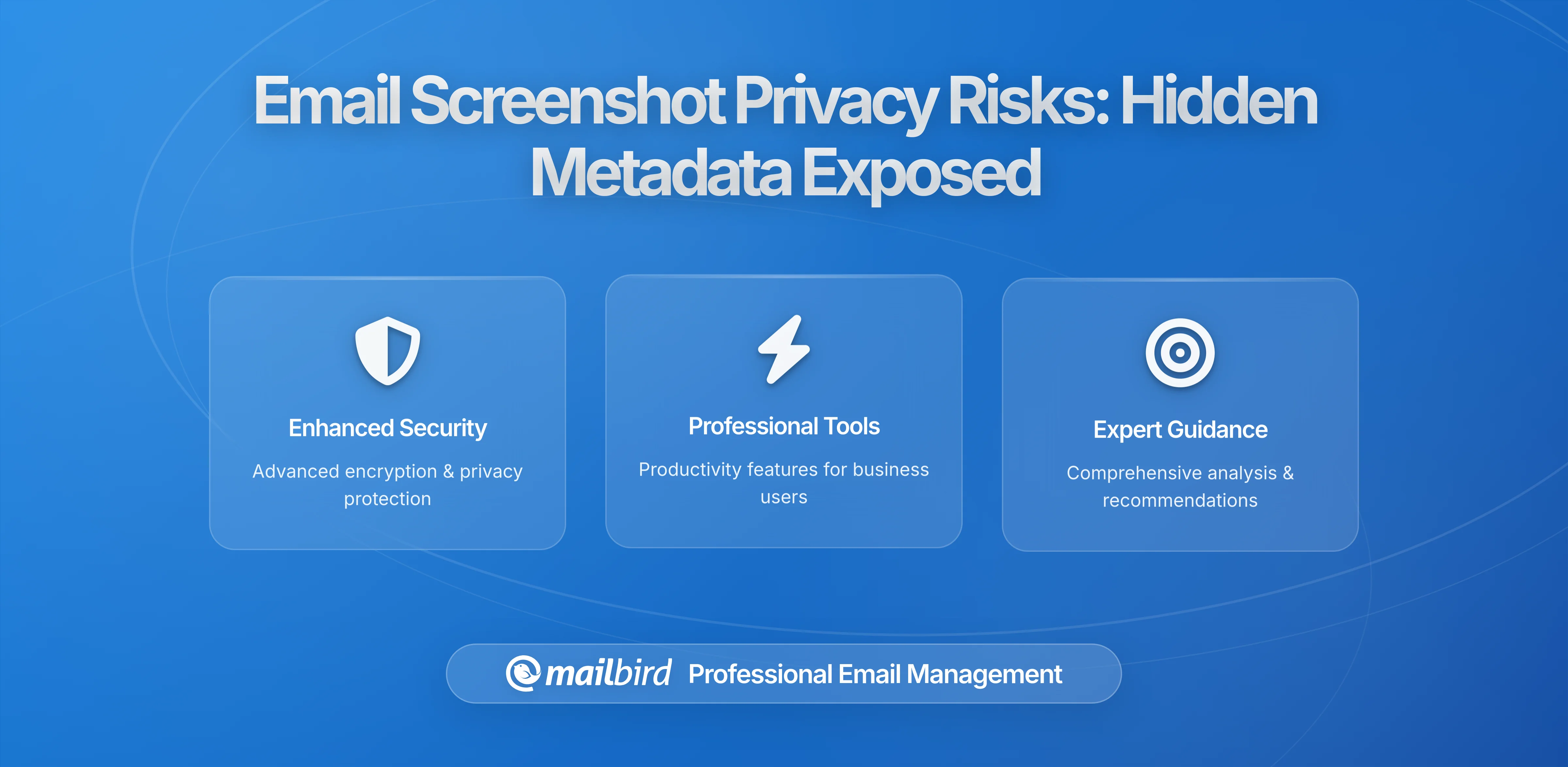 Why Email Screenshots Expose Hidden Metadata That Could Compromise Your Privacy