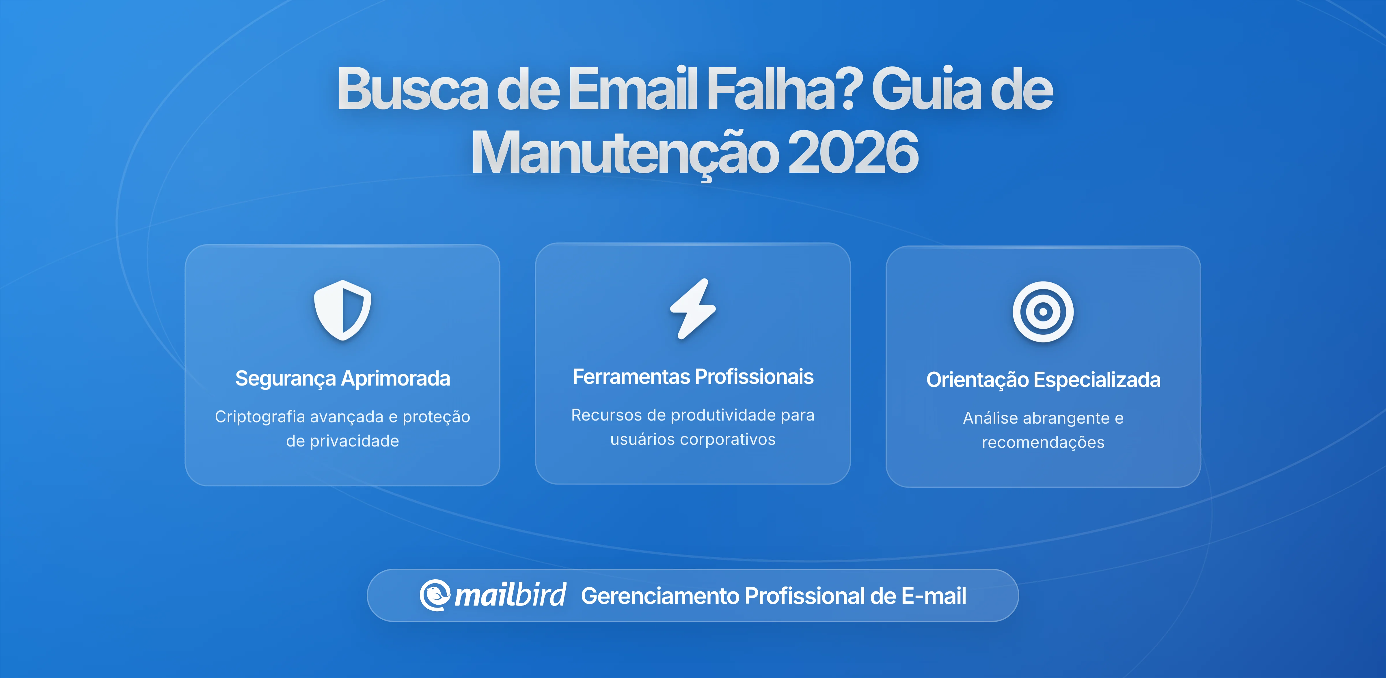 Quando a Pesquisa de Email Para: Compreender as Manutenções dos Fornecedores e Proteger a Sua Produtividade