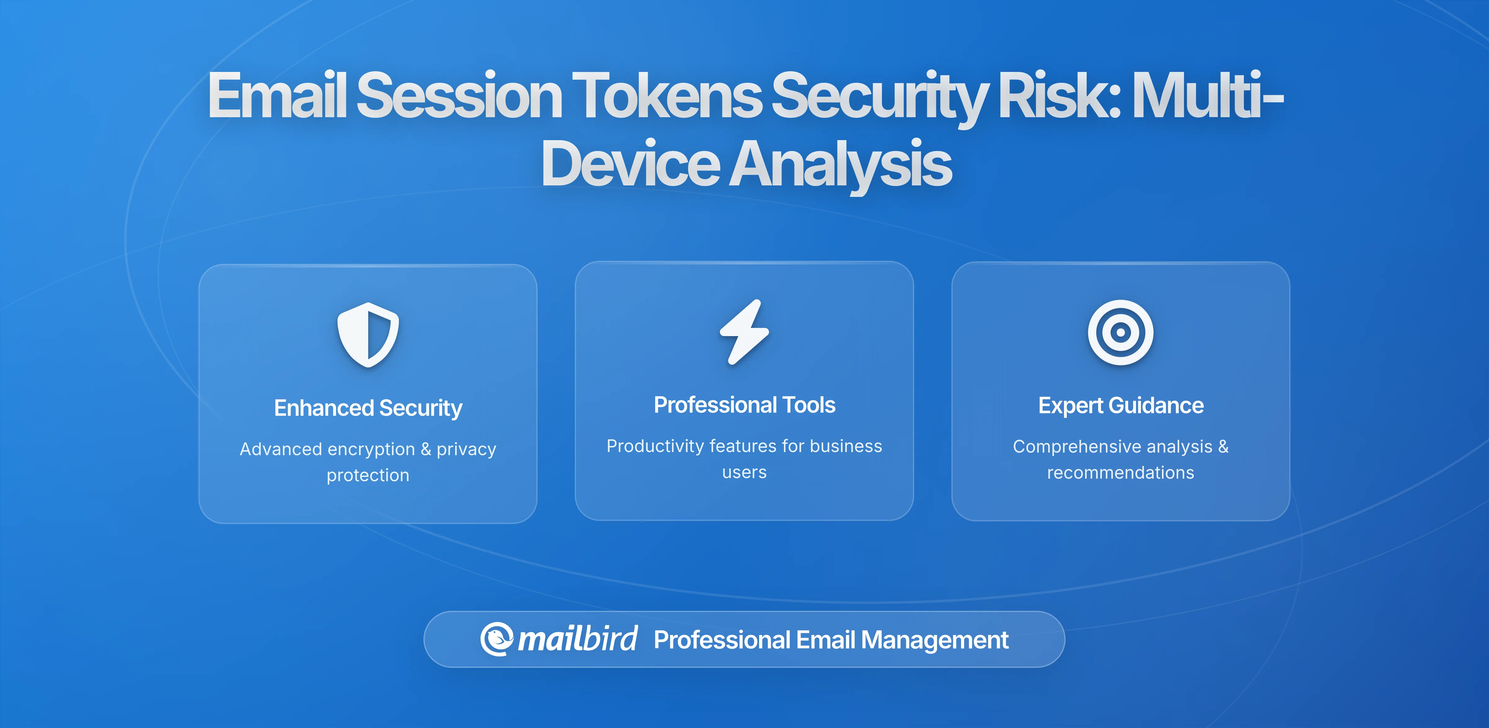 How Email Session Tokens on Multiple Devices Increase Privacy Exposure: A Comprehensive Security Analysis