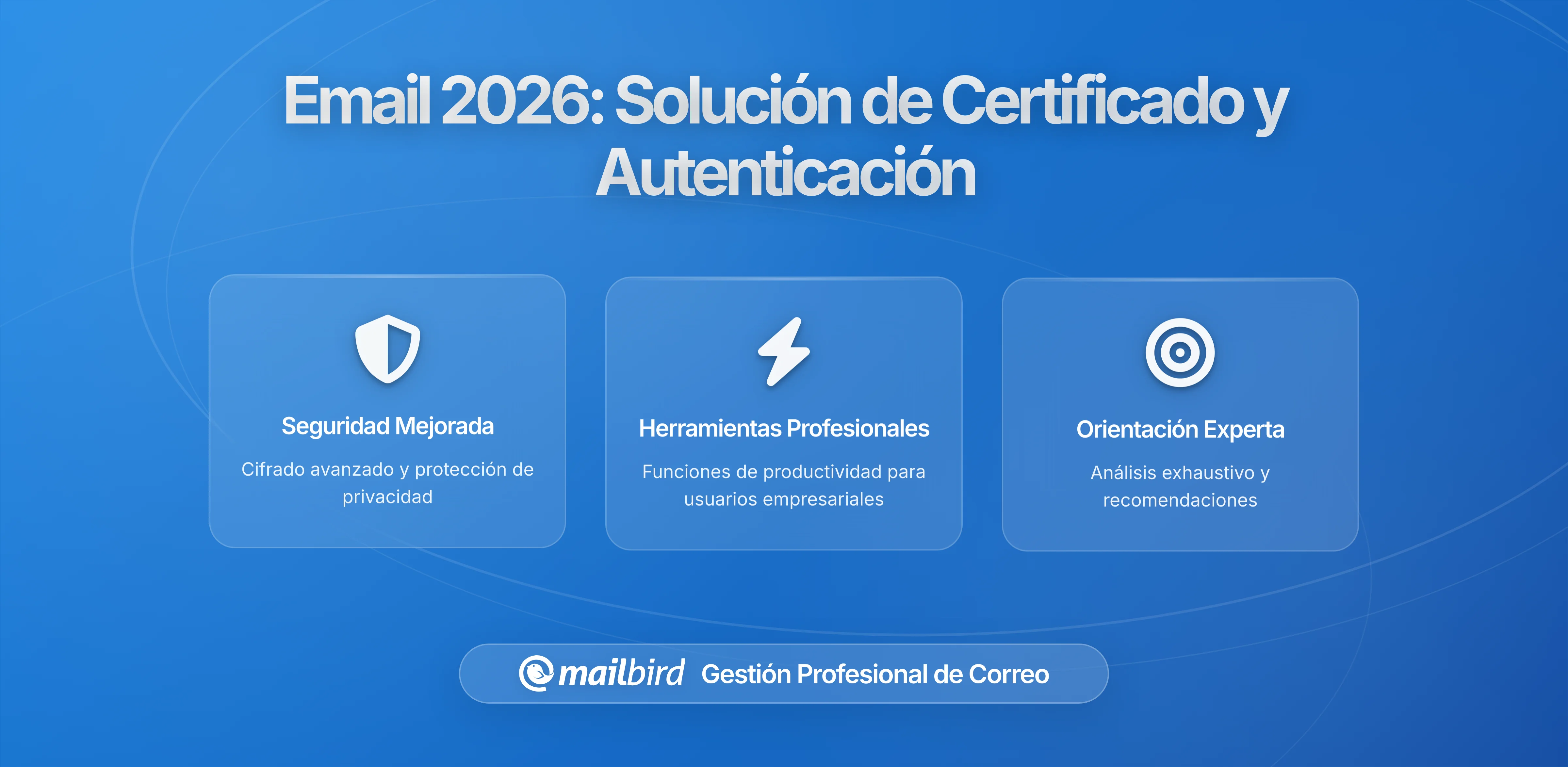 Por qué tu correo dejó de funcionar en 2026: Crisis de Certificados y Cambios de Autenticación Explicados