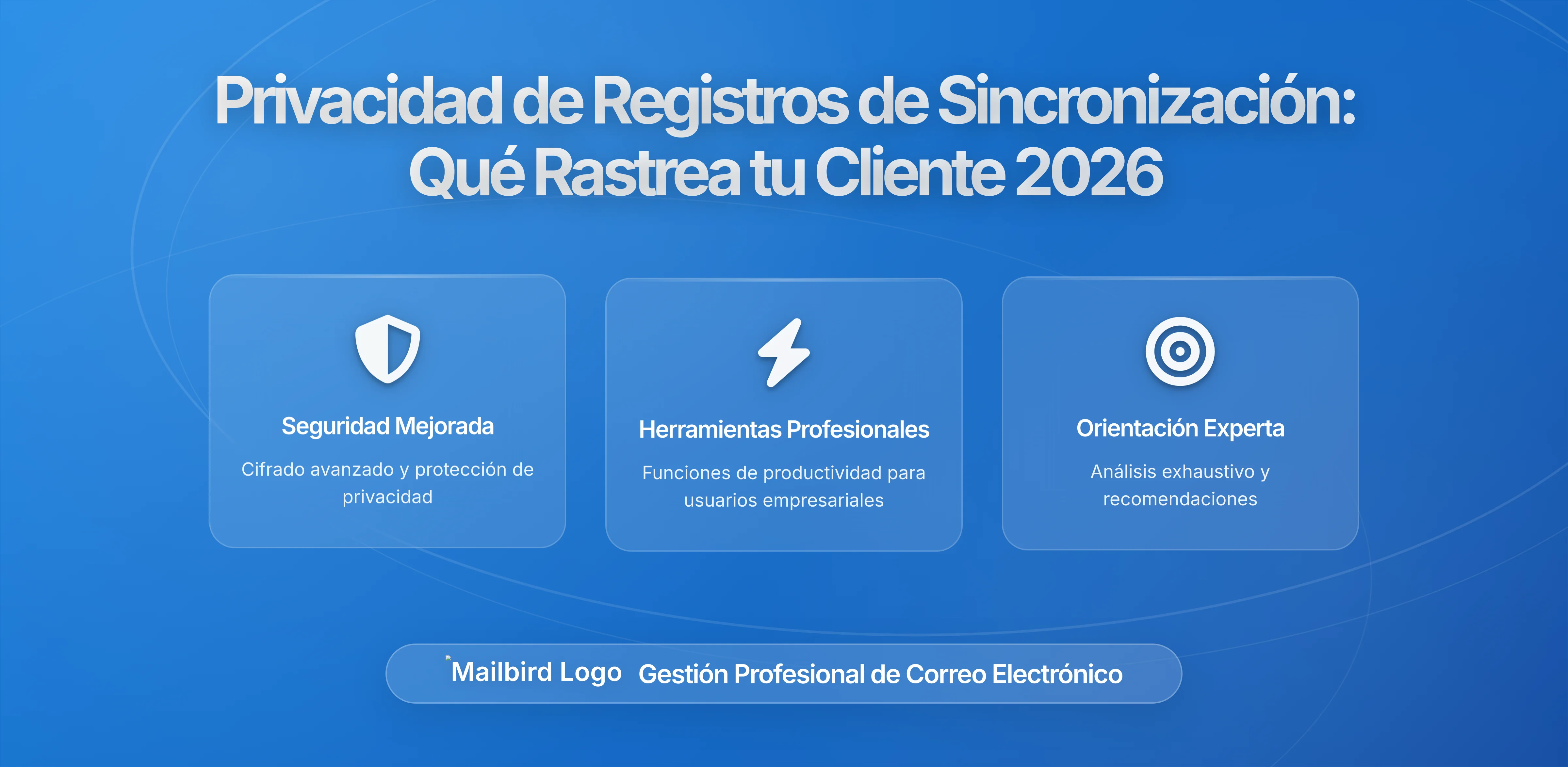 Registros de Sincronización de Email: Lo que tu Cliente de Correo Revela sobre Tu Vida