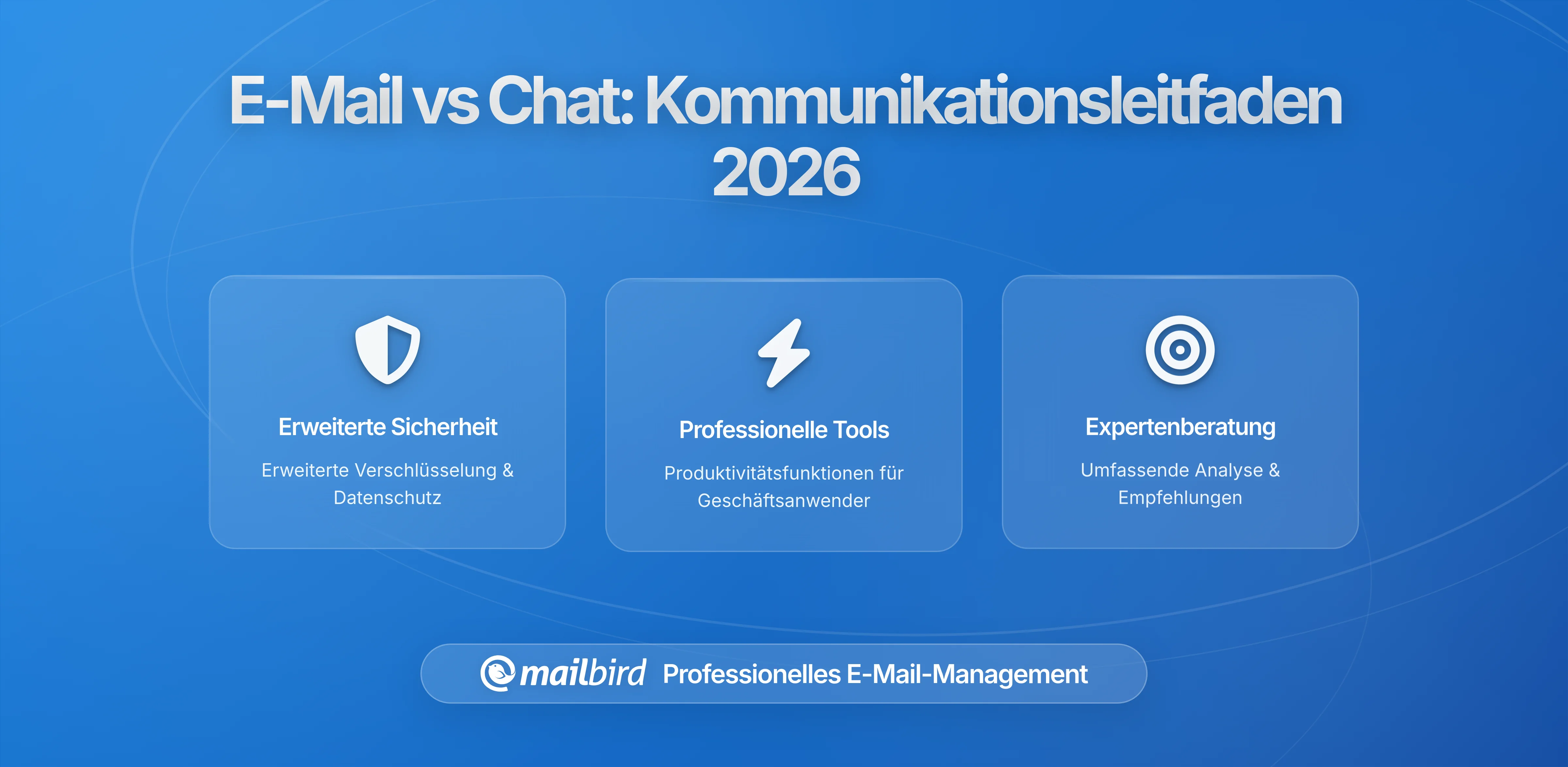Wann E-Mail den Chat übertrifft und wann sie leise verliert mit Mailbird als Drehscheibe