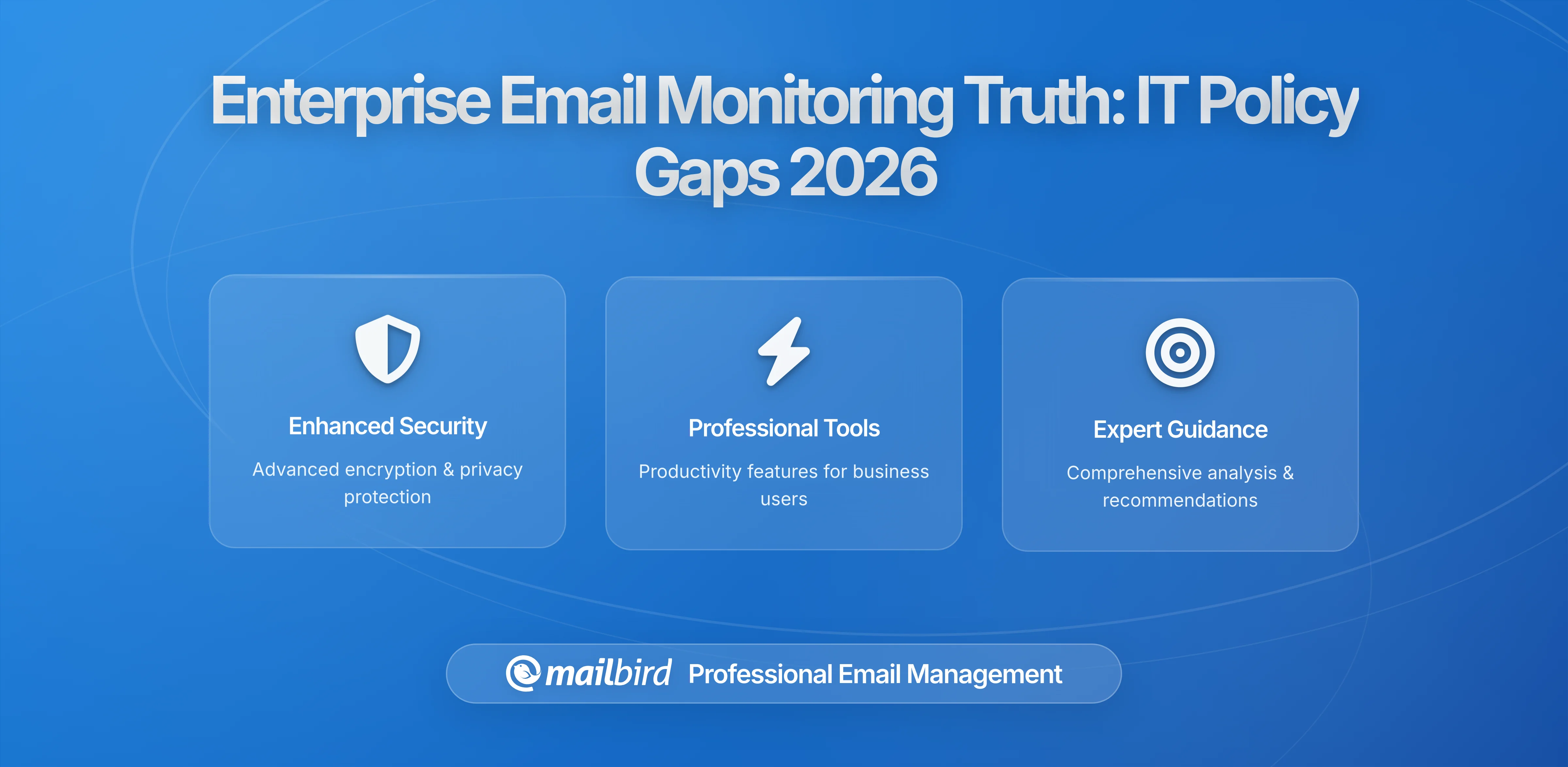 The Hidden Truth About Enterprise Email Monitoring: What Your IT Policy Isn't Telling You