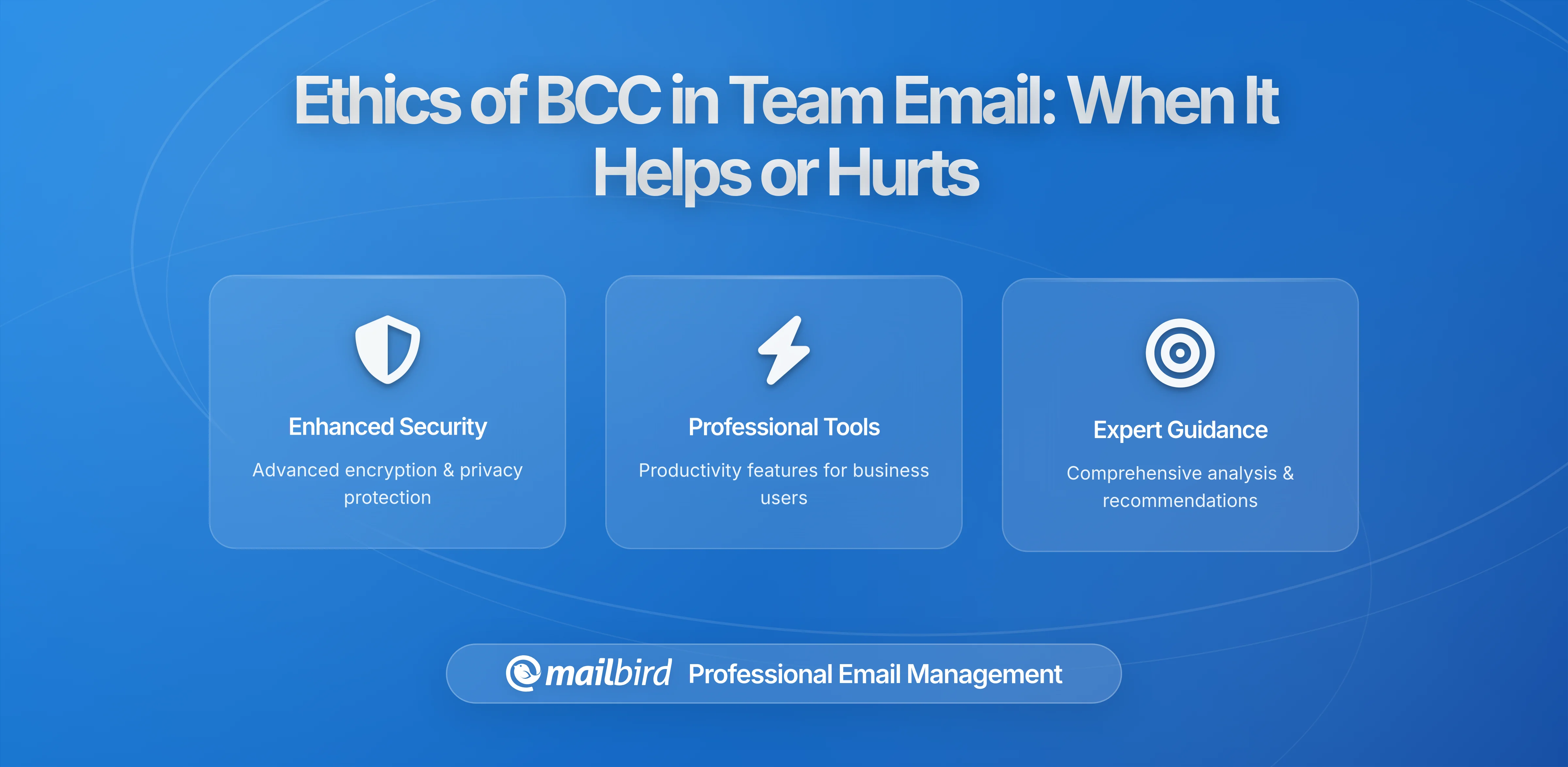 The Ethics of BCC in Team Email: When Hidden Copying Helps or Hurts