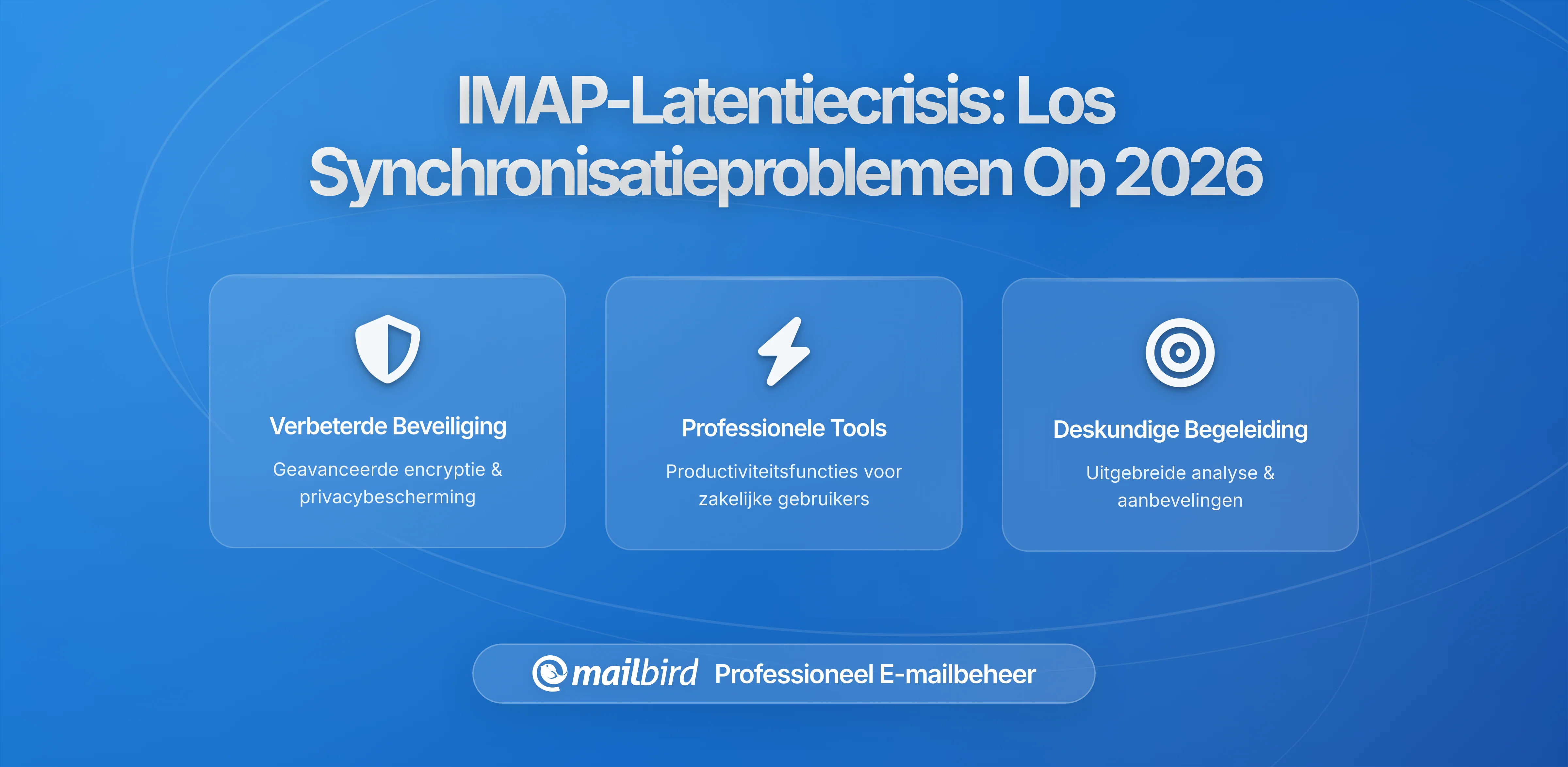 IMAP Latentiecrisis: Hoe E-mailsynchronisatiefouten en Verbindingproblemen op te Lossen in 2026