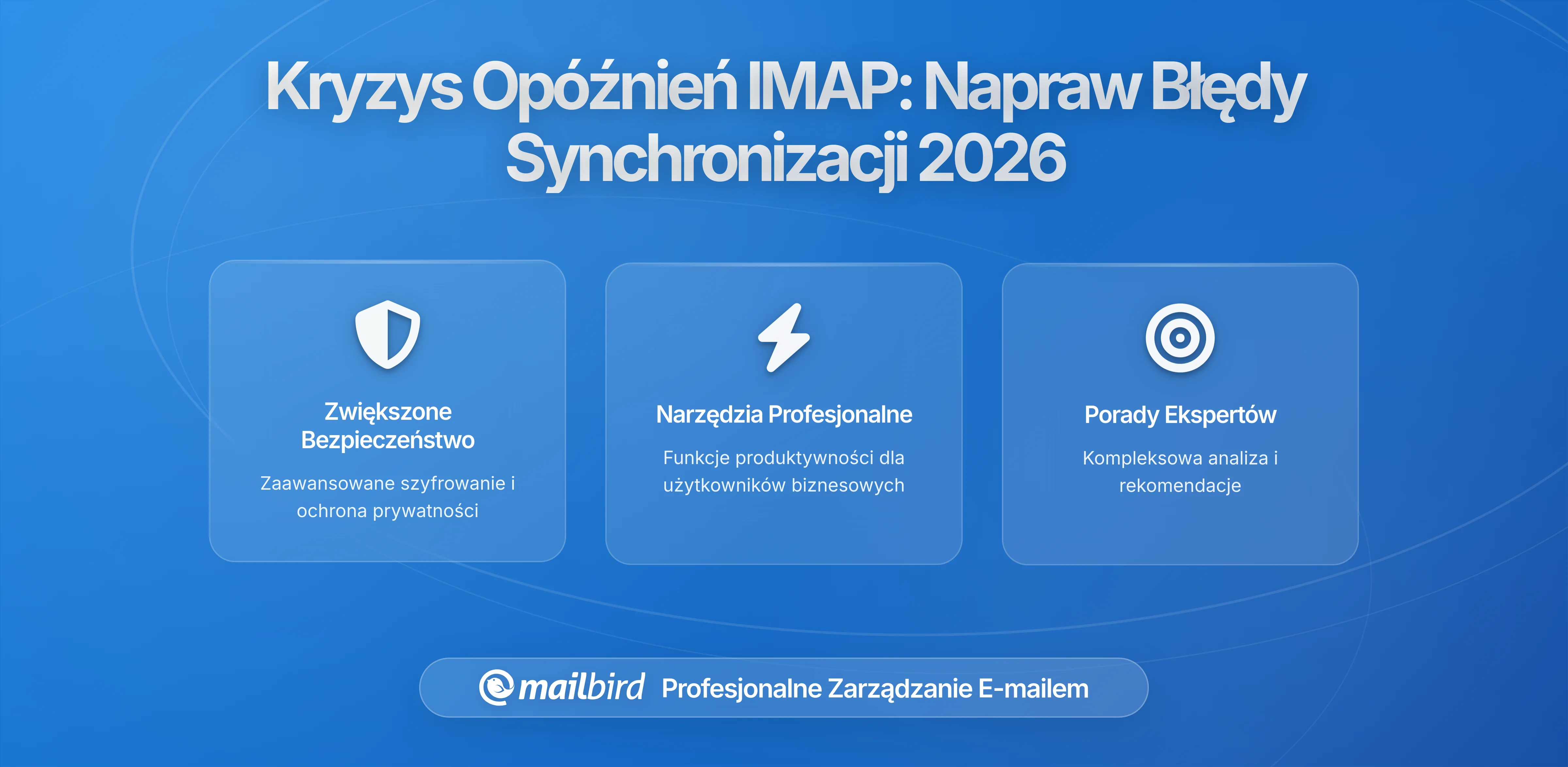 Kryzys latencji IMAP: Jak naprawić problemy z synchronizacją emaili i połączeniami w 2026
