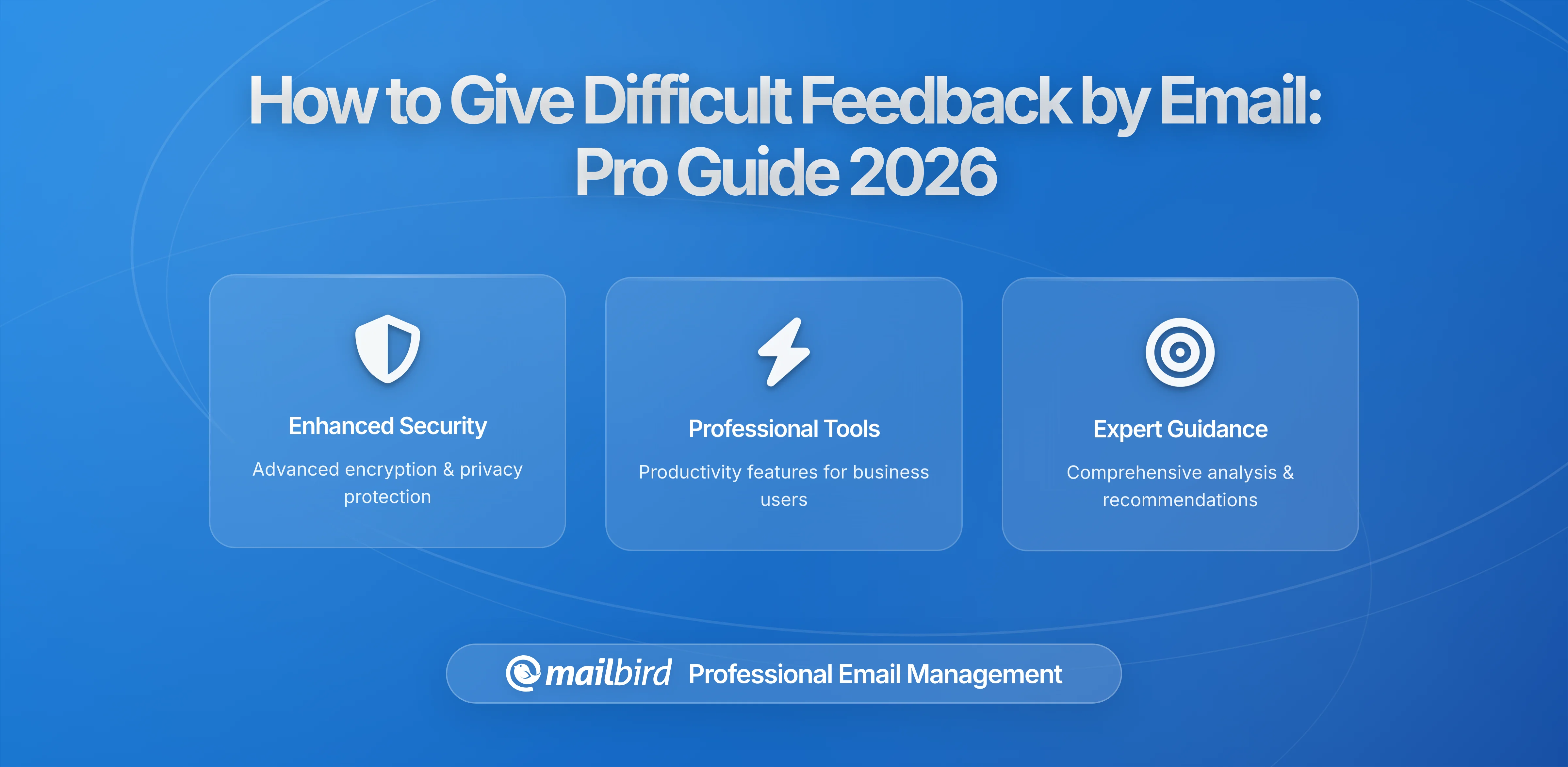 How to Give Difficult Feedback by Email When Meetings Aren't Possible: A Professional Guide