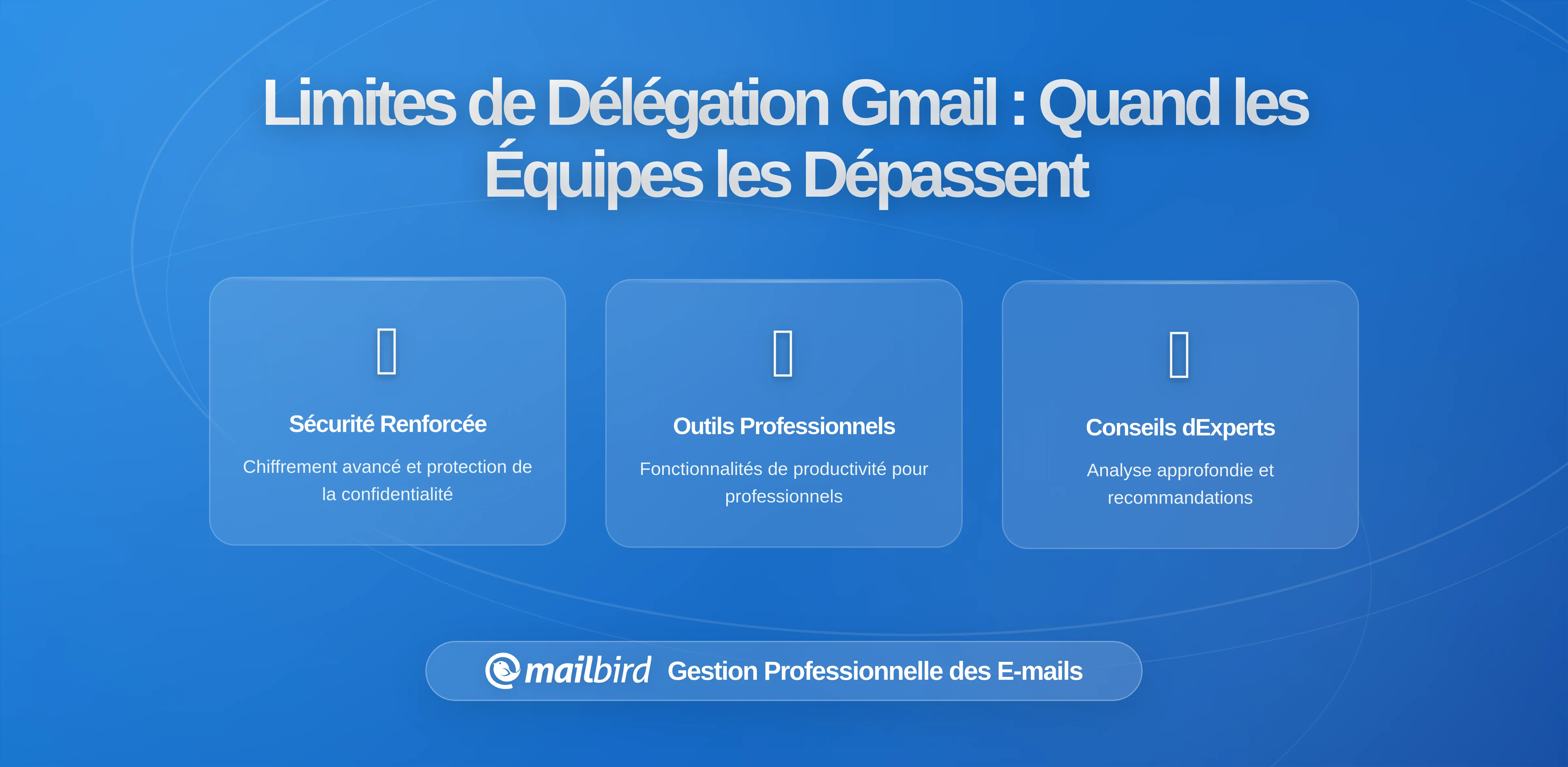 Combien d'utilisateurs peuvent accéder à un compte Gmail délégué ? Comprendre les véritables limites et quand les équipes dépassent la délégation