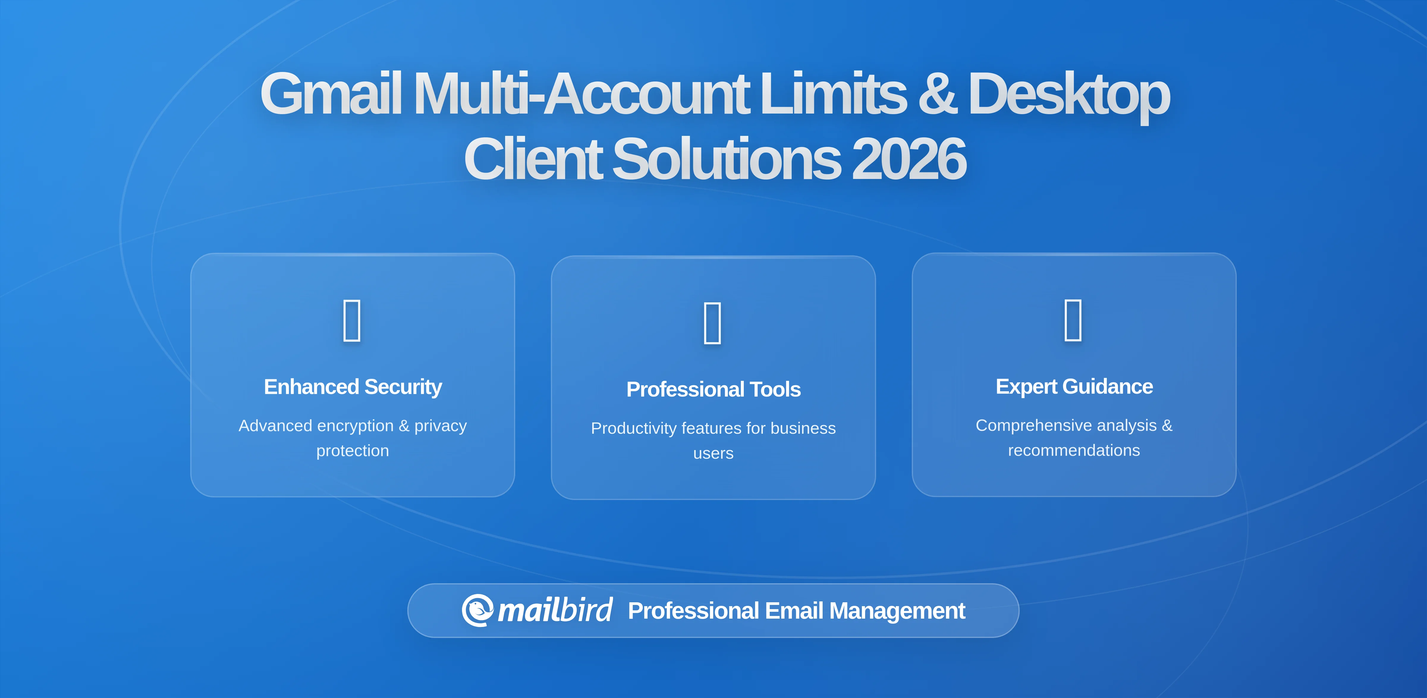The Limits of Gmail's Built-In Organization Tools and Why Multi-Account Users Need Desktop Email Clients