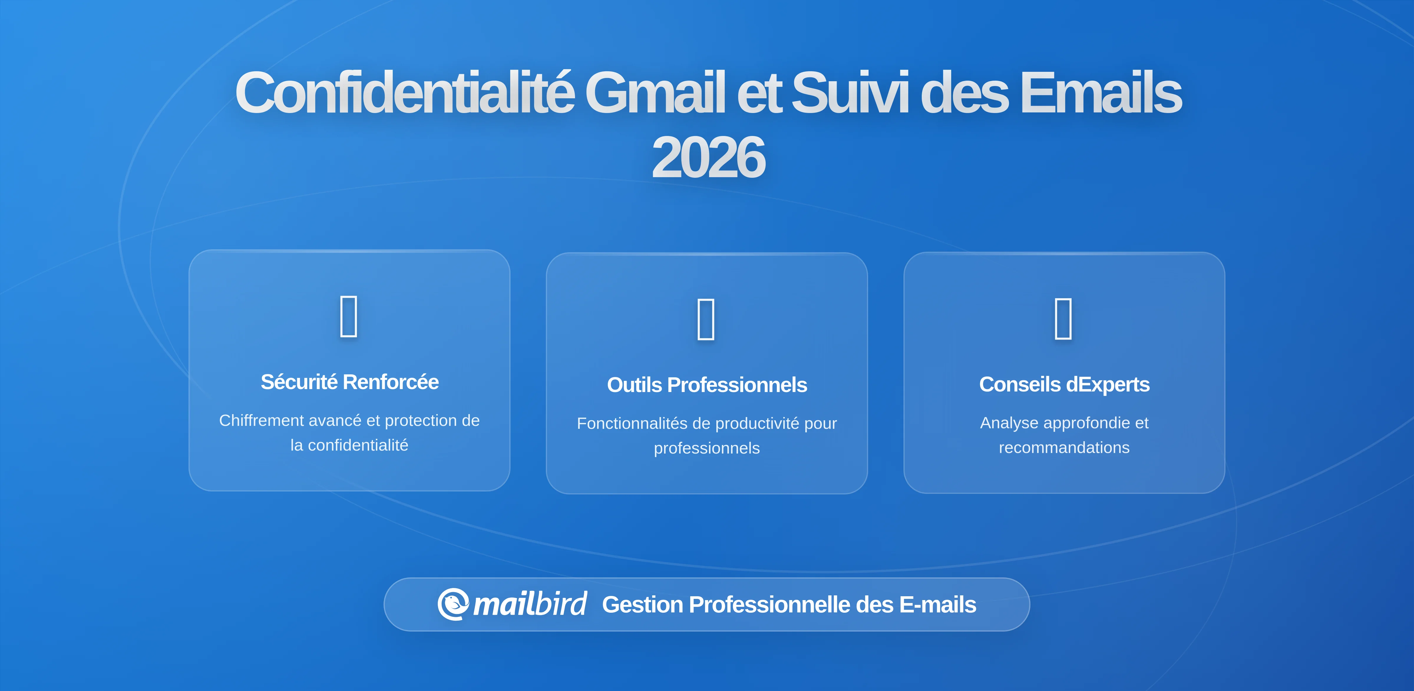 L'évolution de la confidentialité de Gmail: Que signifient les paramètres par défaut pour le suivi des e-mails en 2026