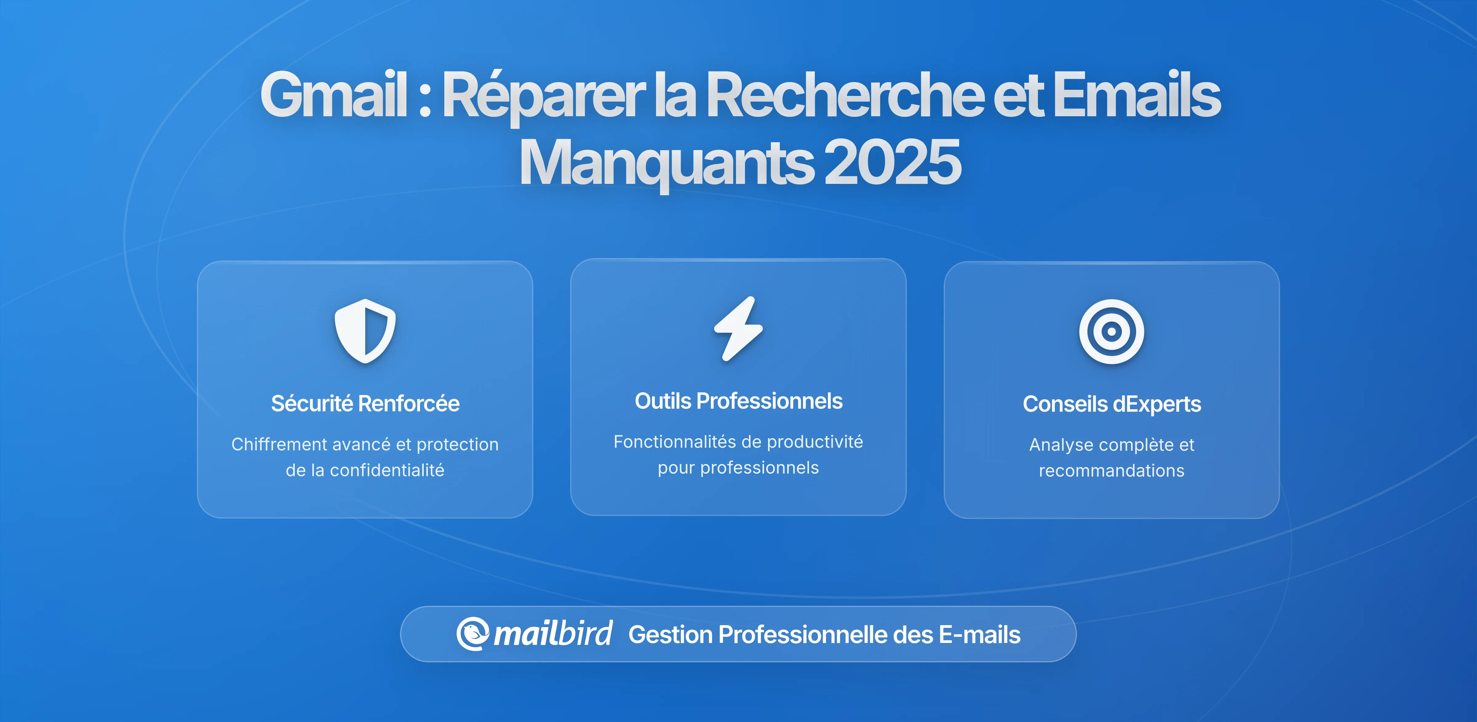 Problèmes d'Indexation de Recherche Gmail et Emails Manquants : Ce Qui Se Passe Vraiment et Comment Protéger Vos Messages