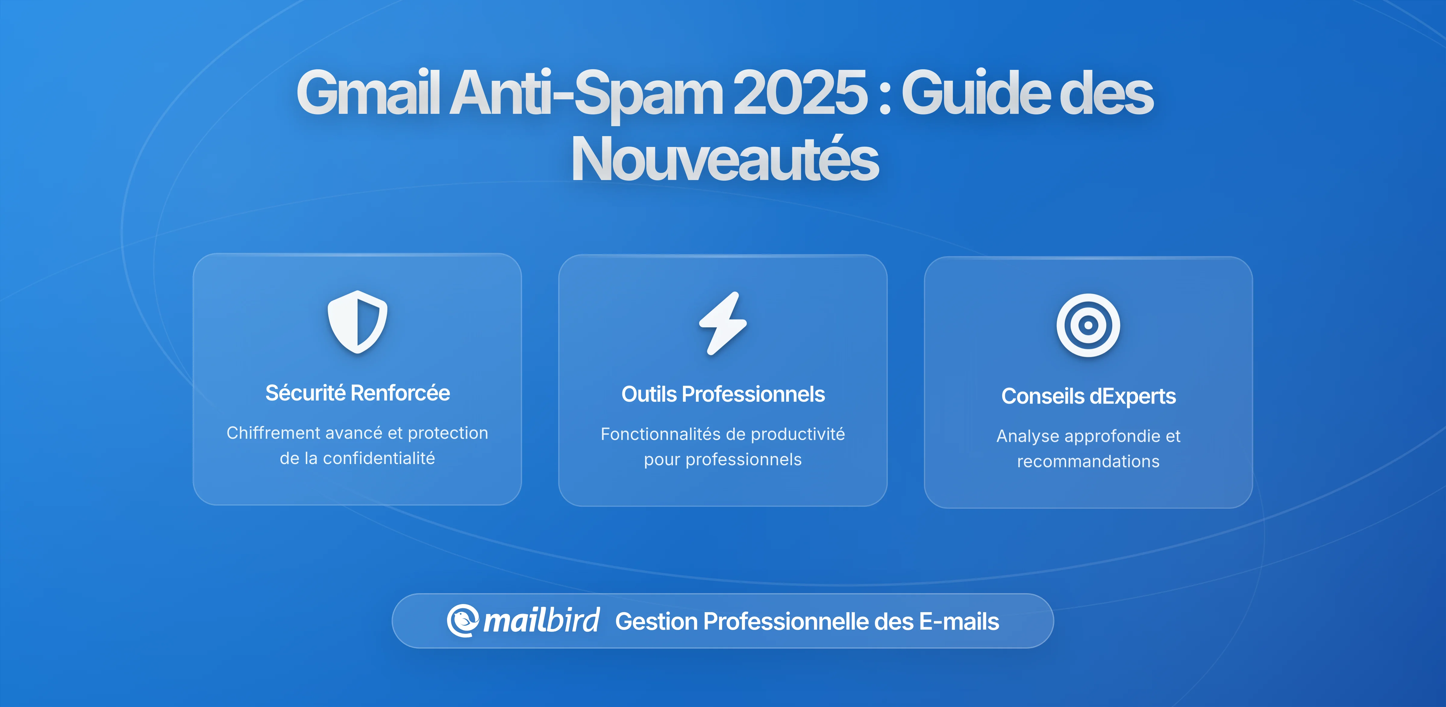Gmail ajuste discrètement ses filtres anti-spam : À quoi s'attendre?