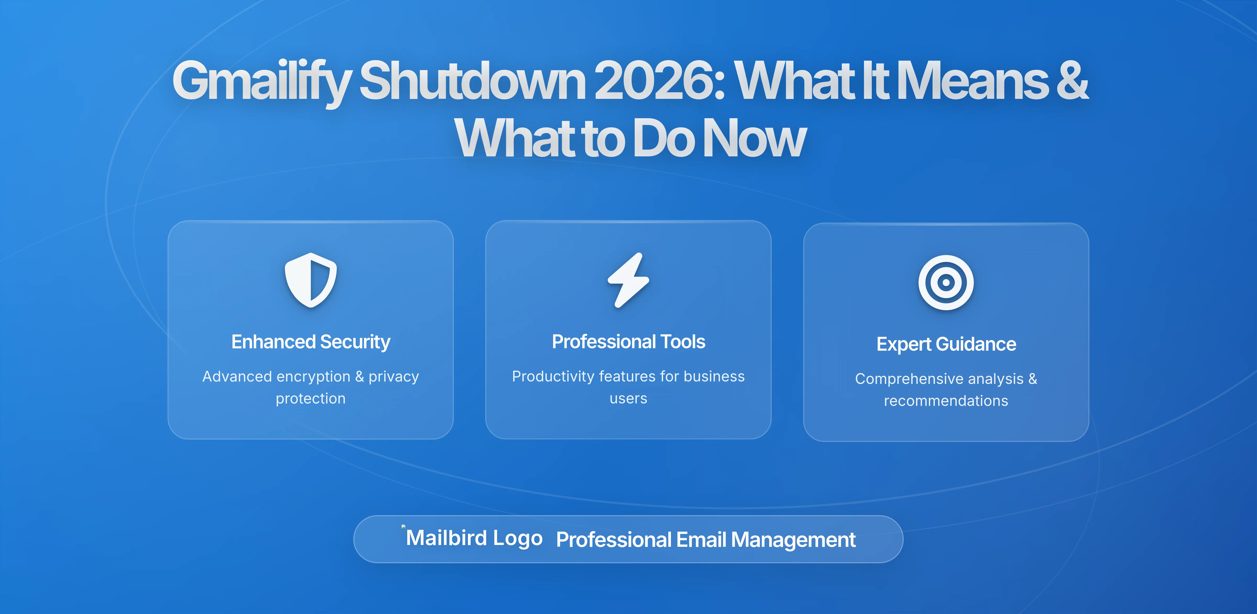 The End of Gmailify: What Google's Shutdown Means for Your Email Workflow (And What to Do About It)