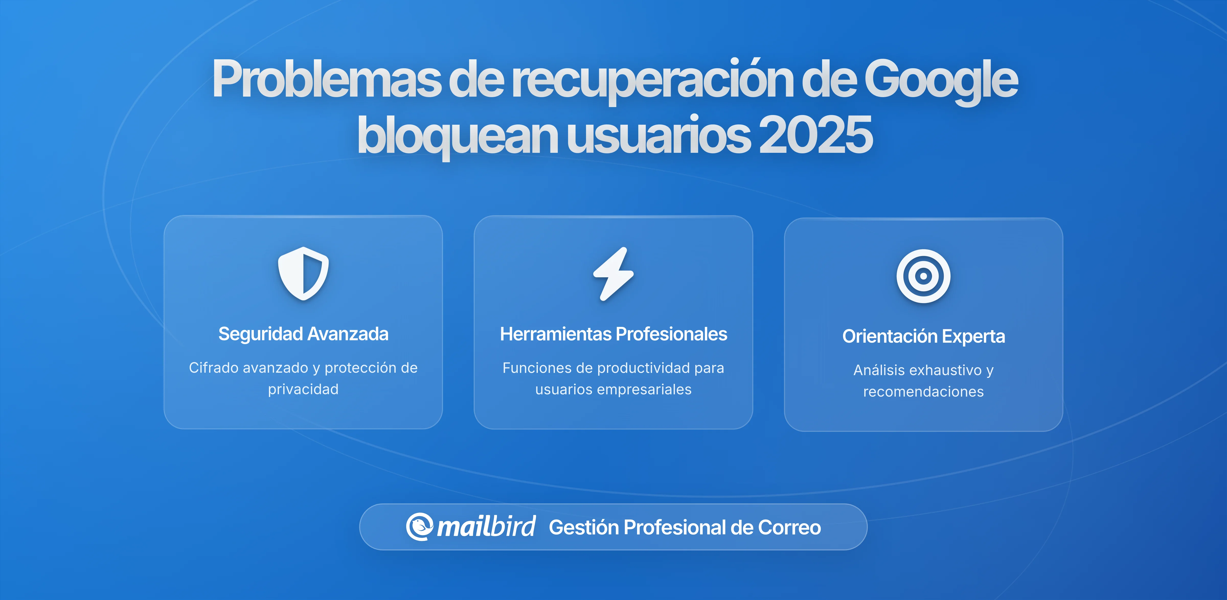 Las Nuevas Reglas de Recuperación de Cuentas de Google Dejan Fuera a Más Usuarios de Correo Electrónico de lo Esperado