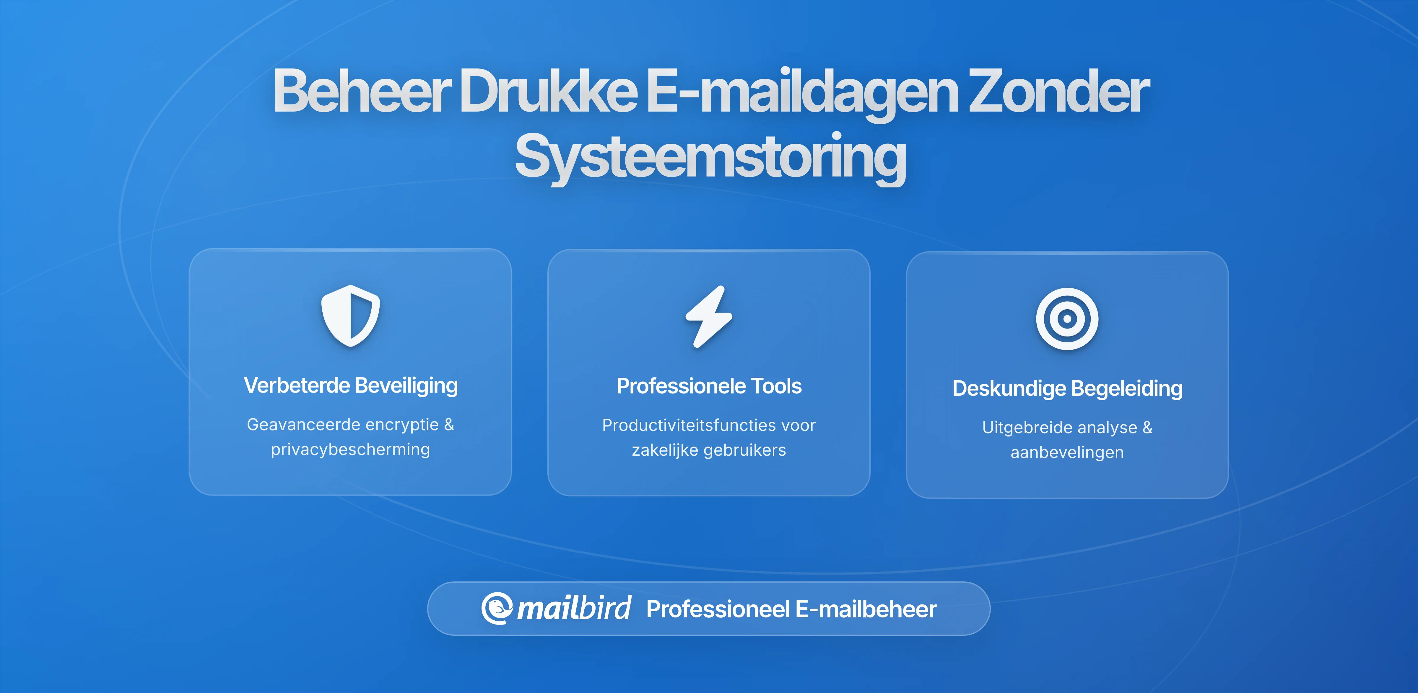 Hoe je E-mail op Drukke Dagen Behandelt Zonder je Systeem te Verlaten