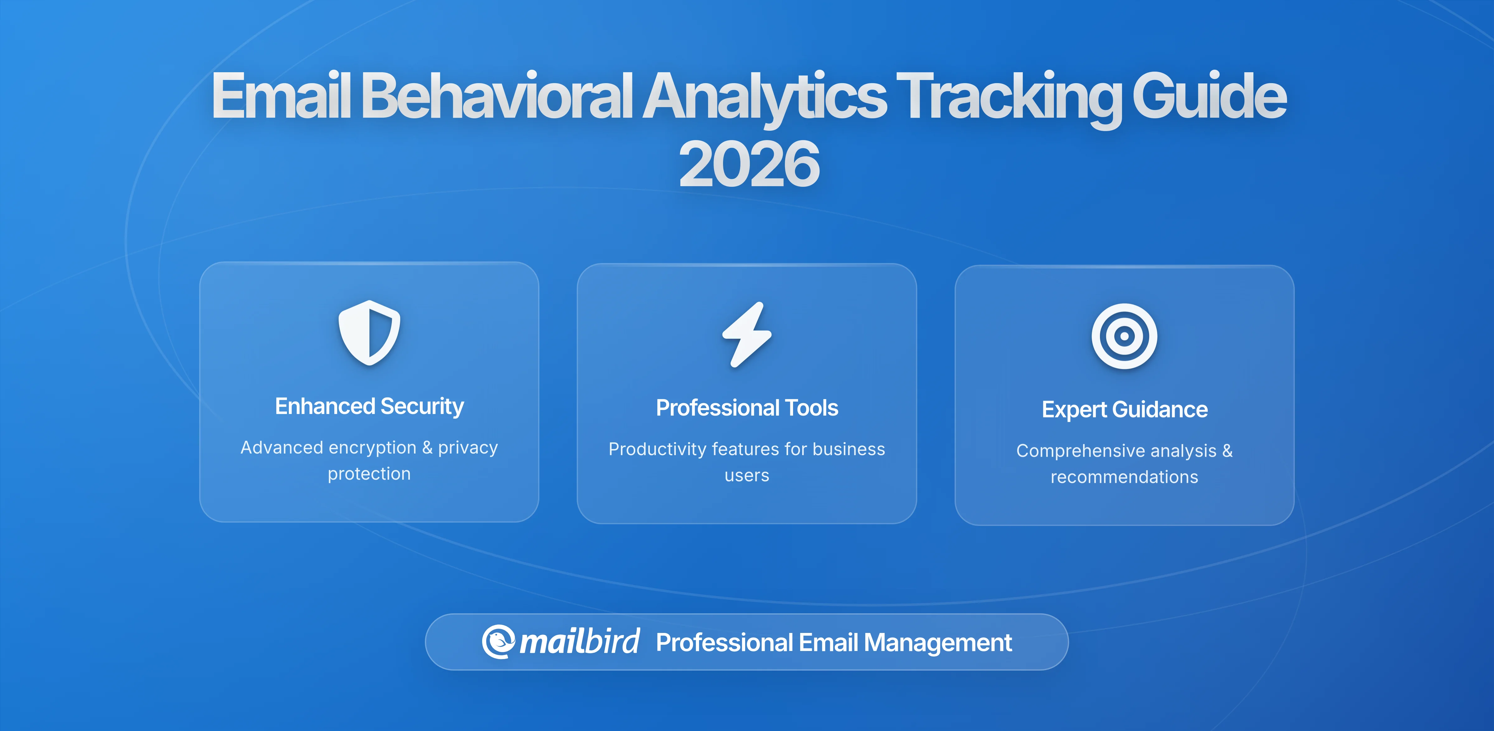 How Behavioral Analytics in Email Apps Track Your Reading Patterns: What You Need to Know in 2026
