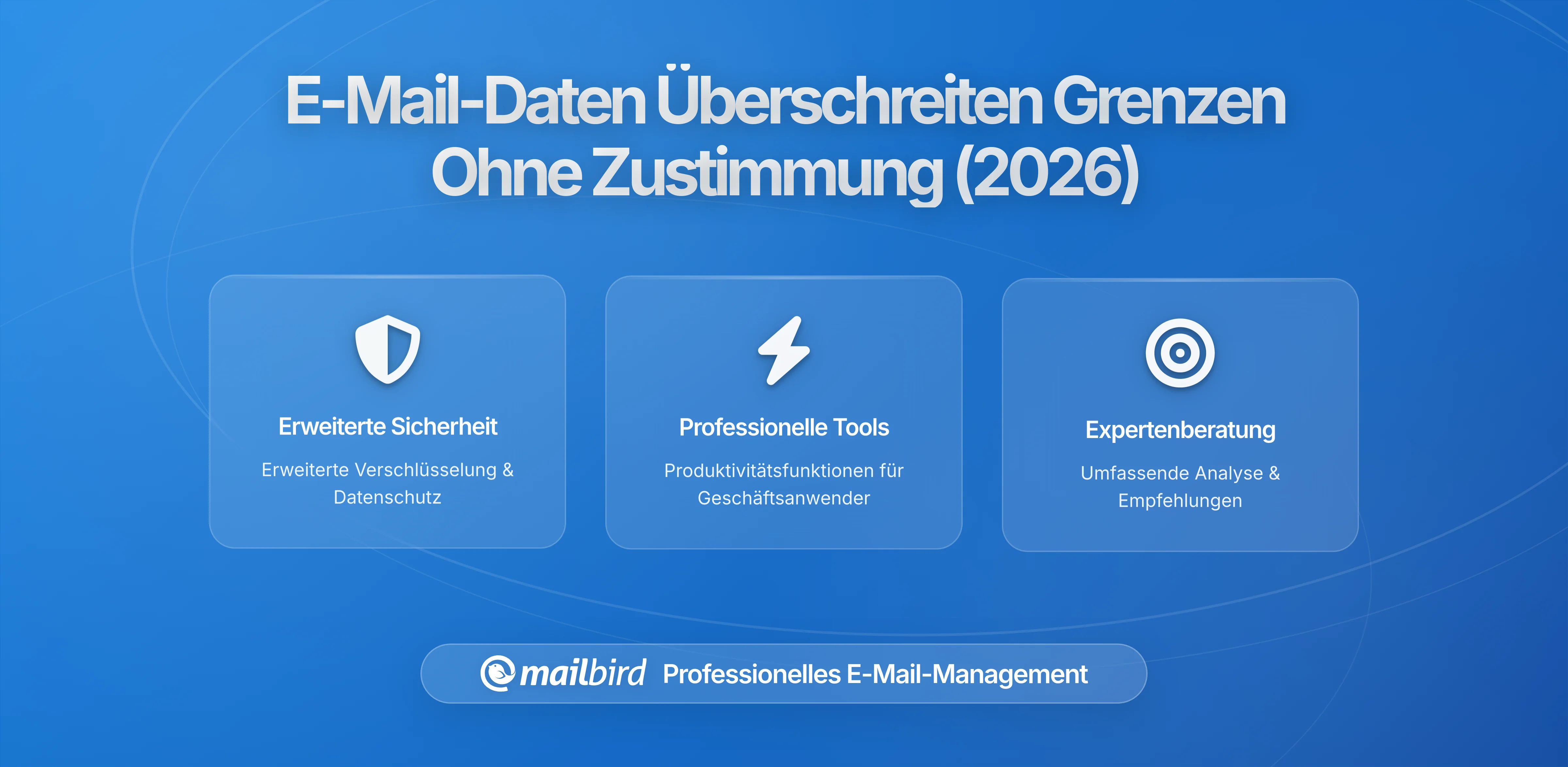 Wie Ihre E-Mail-Daten Ohne Ihre Zustimmung Internationale Grenzen Überschreiten: Ein Vollständiger Leitfaden für Datenschutzbewusste Nutzer