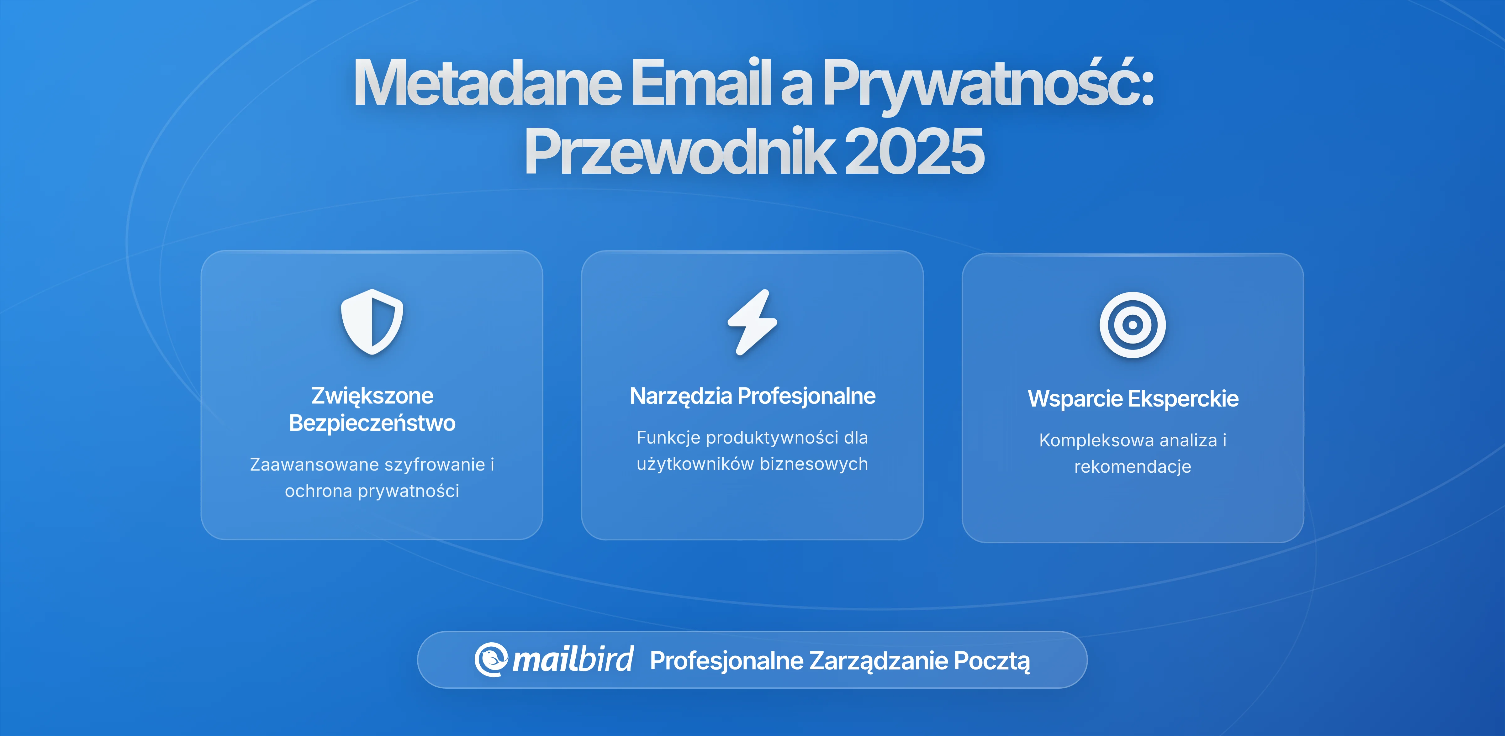 Jak Metadane E-mail Ujawniają Twoją Prywatność: Co Musisz Wiedzieć w 2026