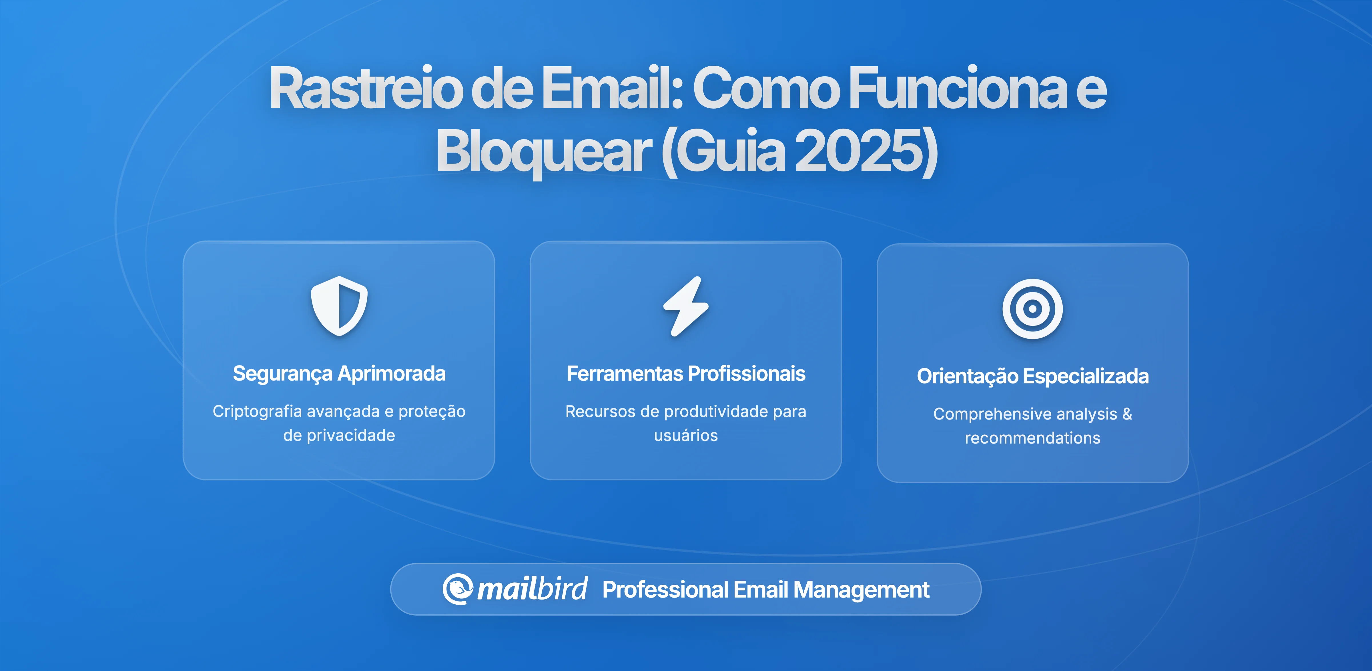 Como Funciona o Rastreamento de Emails e Como Bloqueá-lo para Maior Privacidade