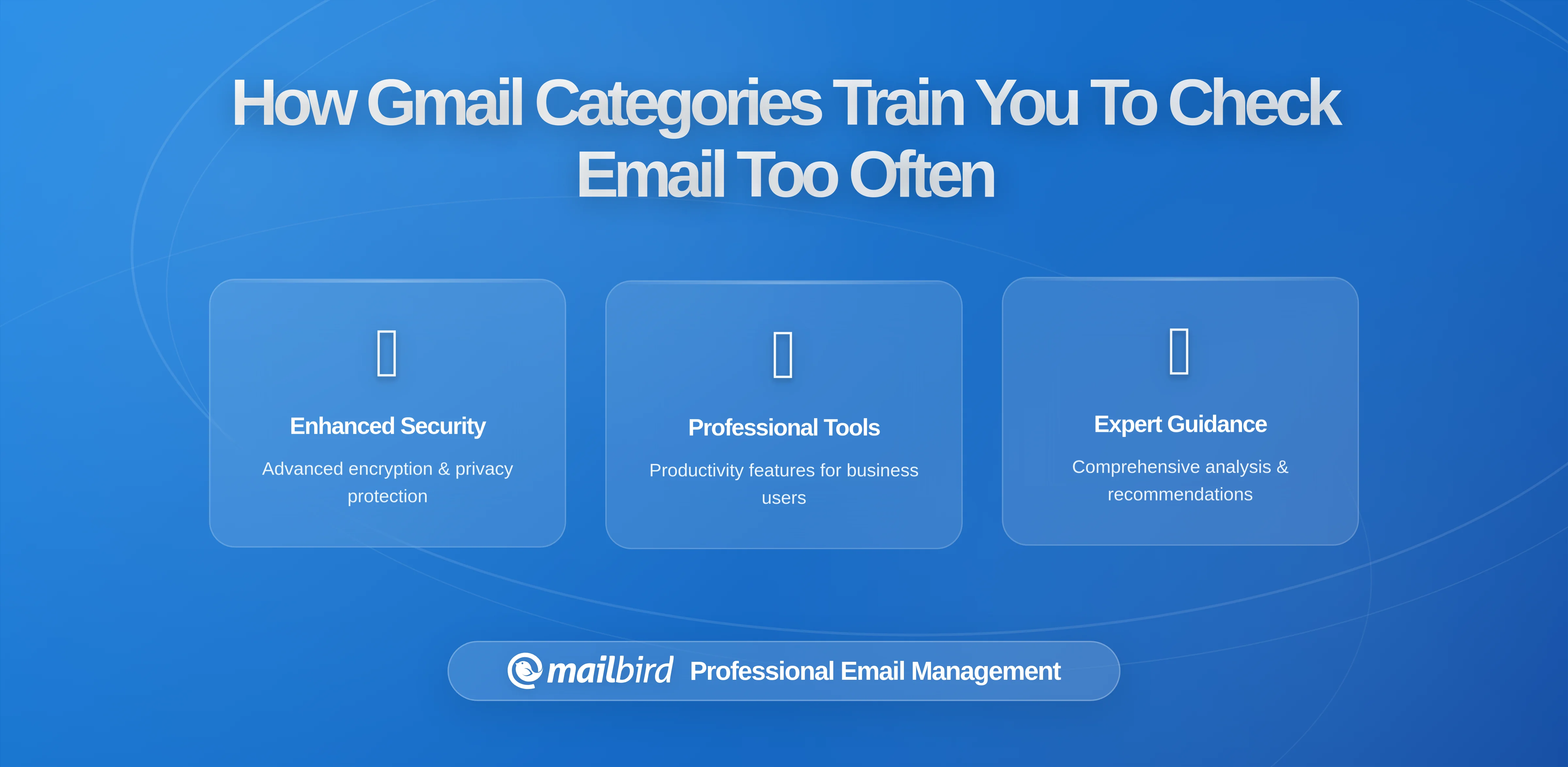 How Gmail's Categories and Tabs Train You To Check Email Too Often