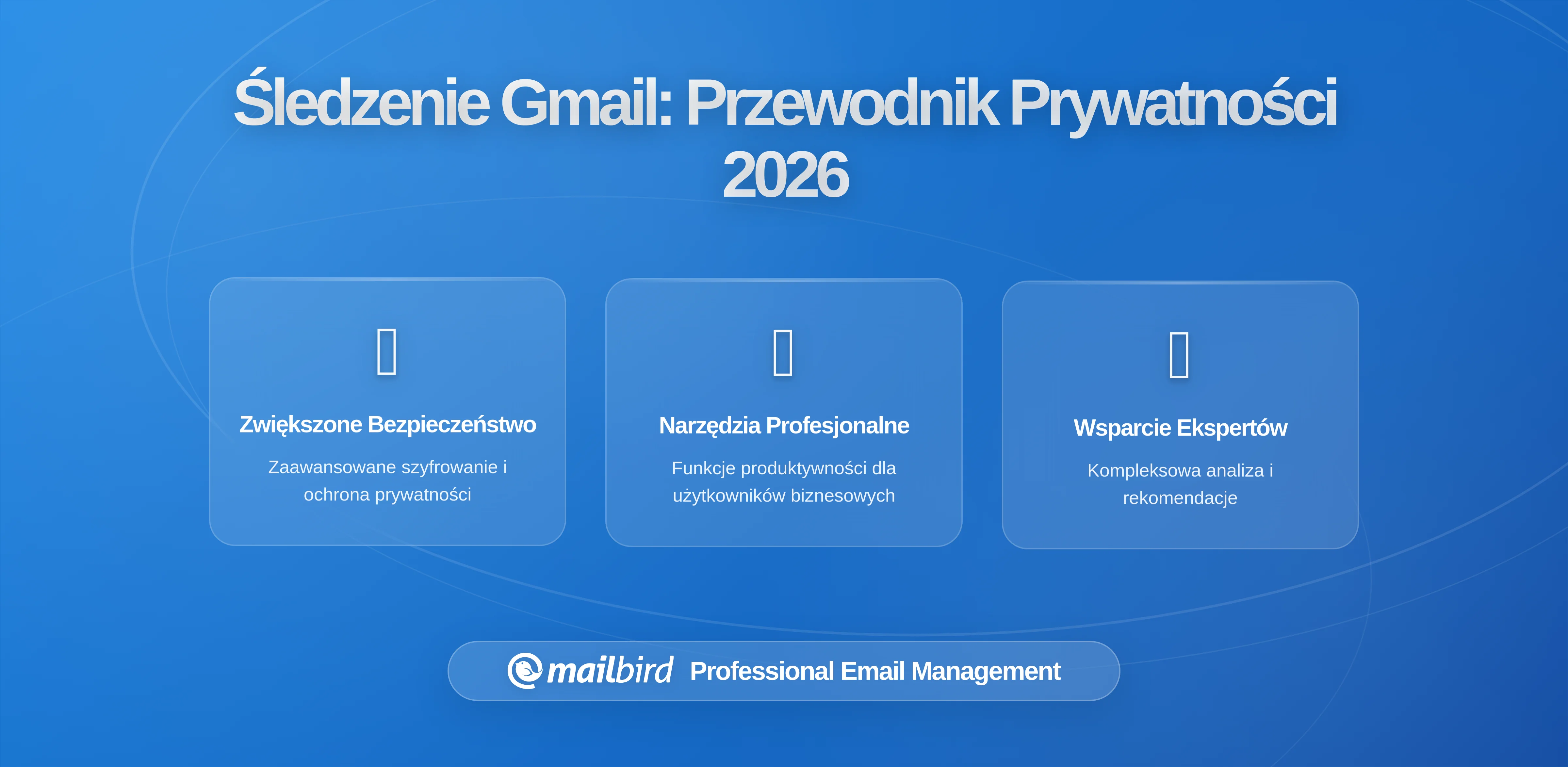 Jak system reklamy i śledzenia Gmaila łączy się z Twoją aktywnością w skrzynce odbiorczej: Co musisz wiedzieć w 2026