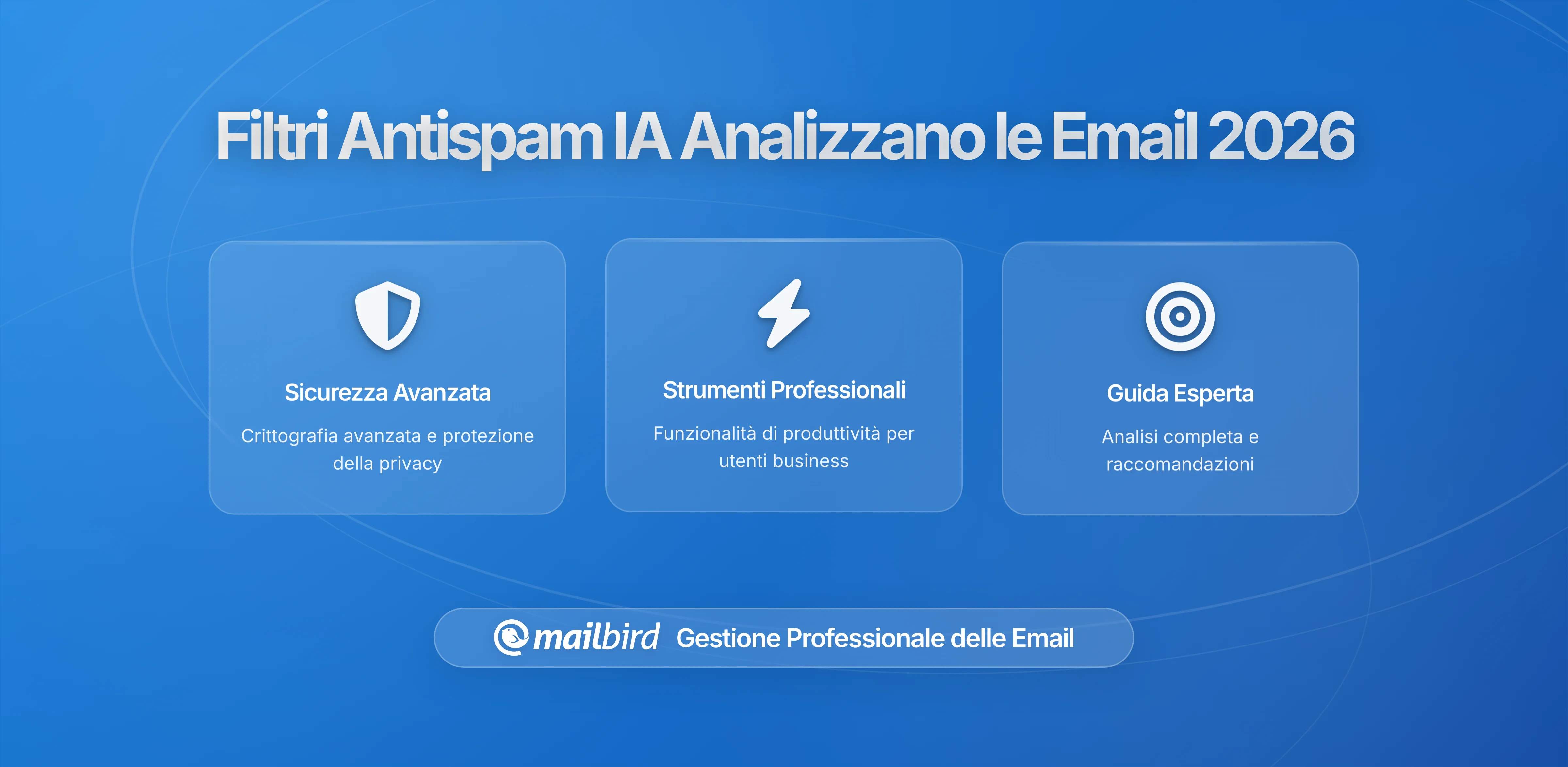 Come i Filtri Antispam con Apprendimento Automatico Analizzano il Contenuto delle Tua Email: Privacy, Sicurezza e Cosa Succede Dietro le Quinte