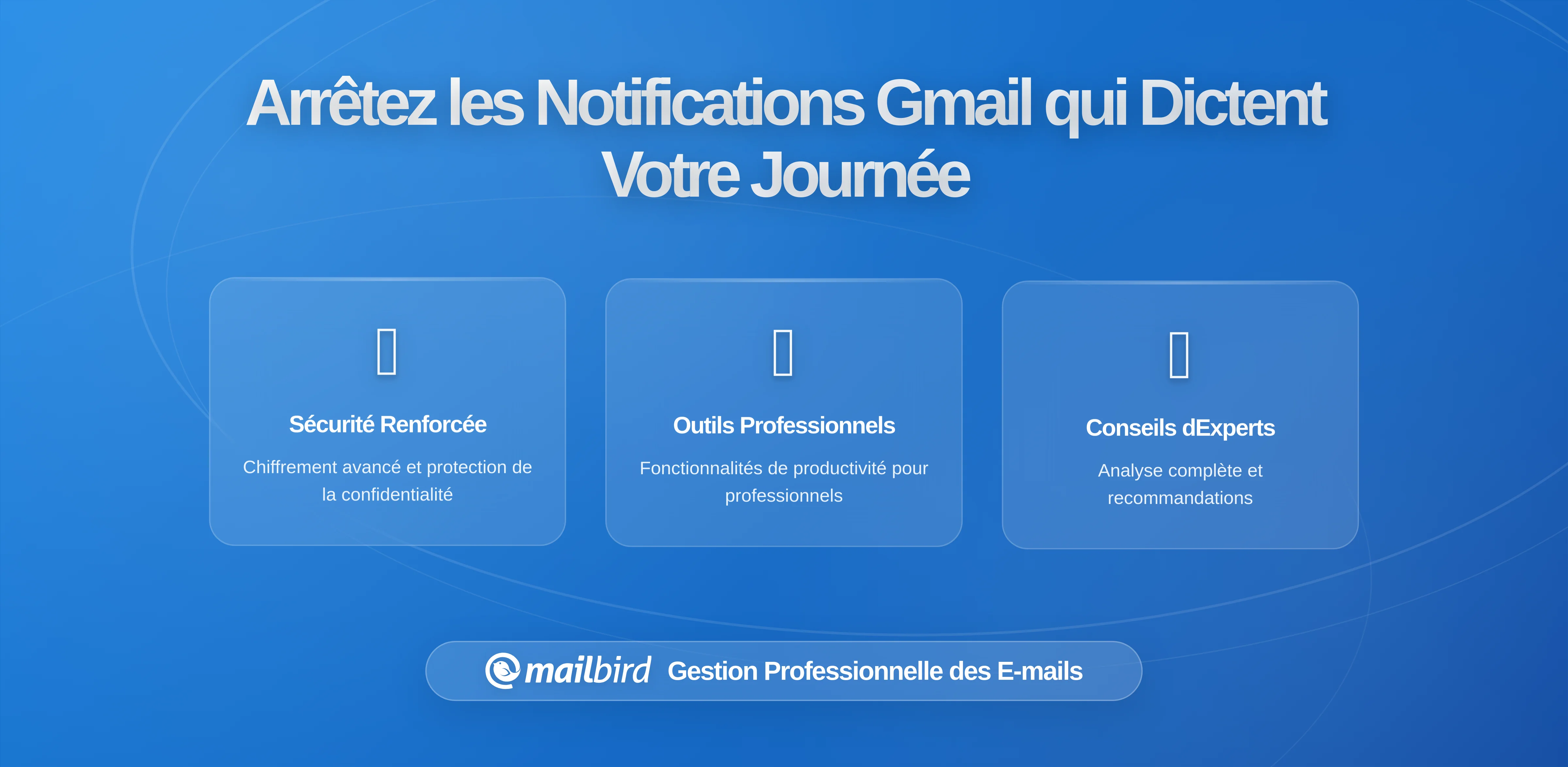 Comment Arrêter les Notifications Gmail qui Perturbent Votre Journée de Travail : Guide Complet