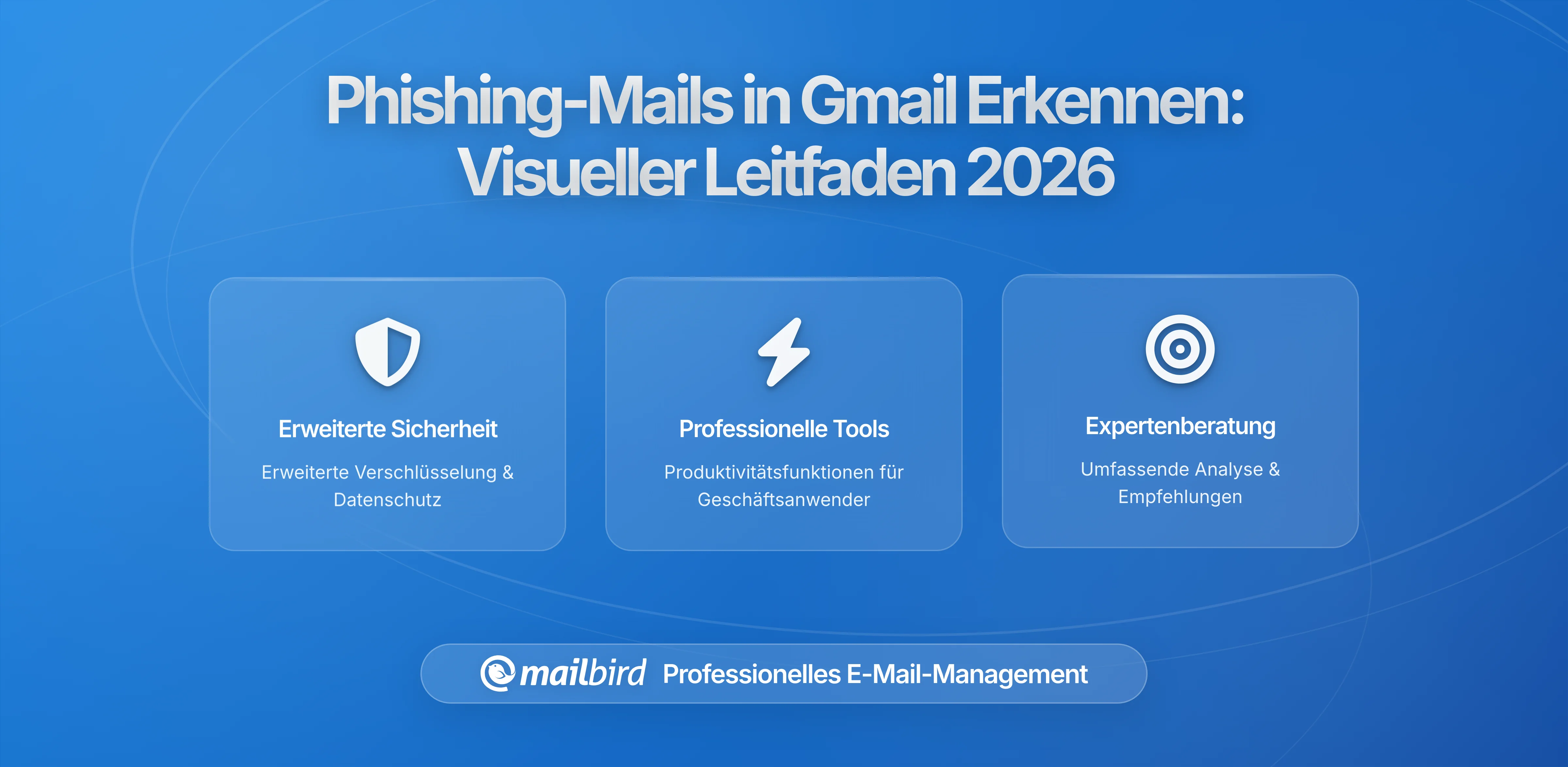 Wie man Phishing-E-Mails in Gmail erkennt: Leitfaden für visuelle Sicherheitsindikatoren 2026