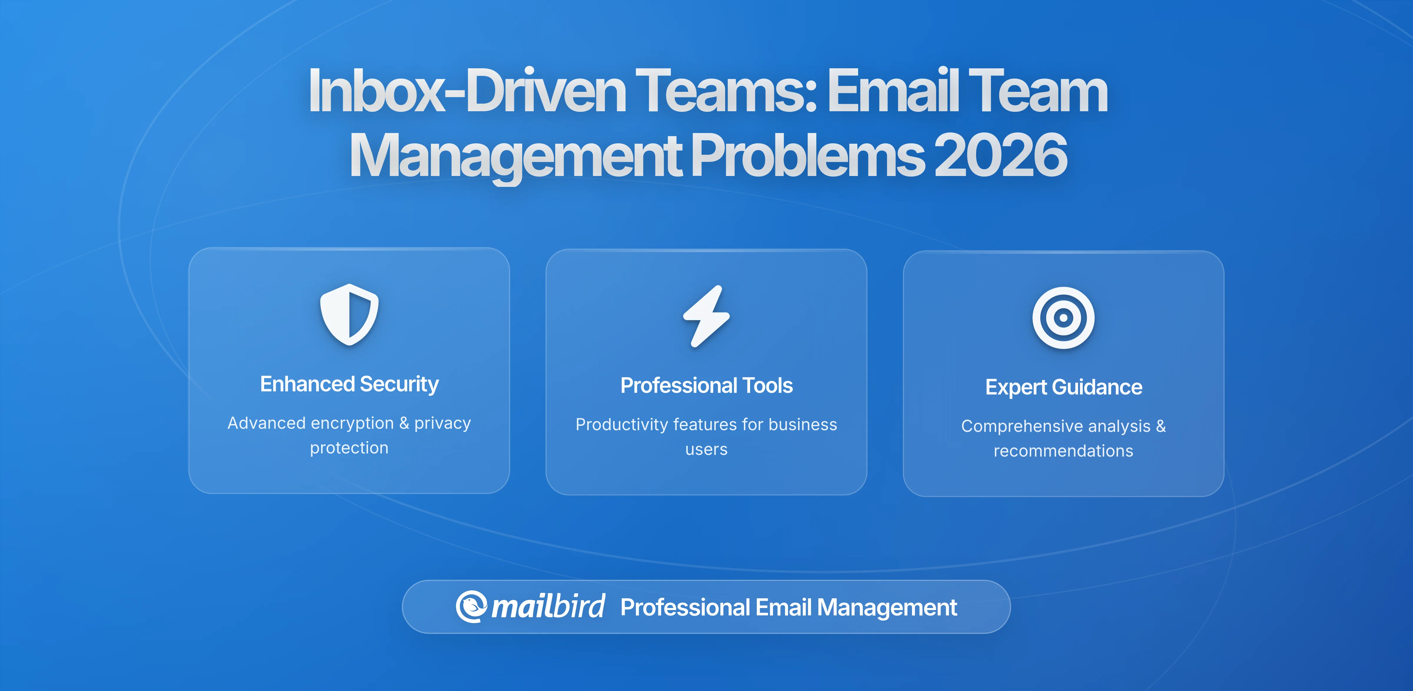 Inbox-Driven Teams: How Modern Team Management Starts (and Breaks) in Email