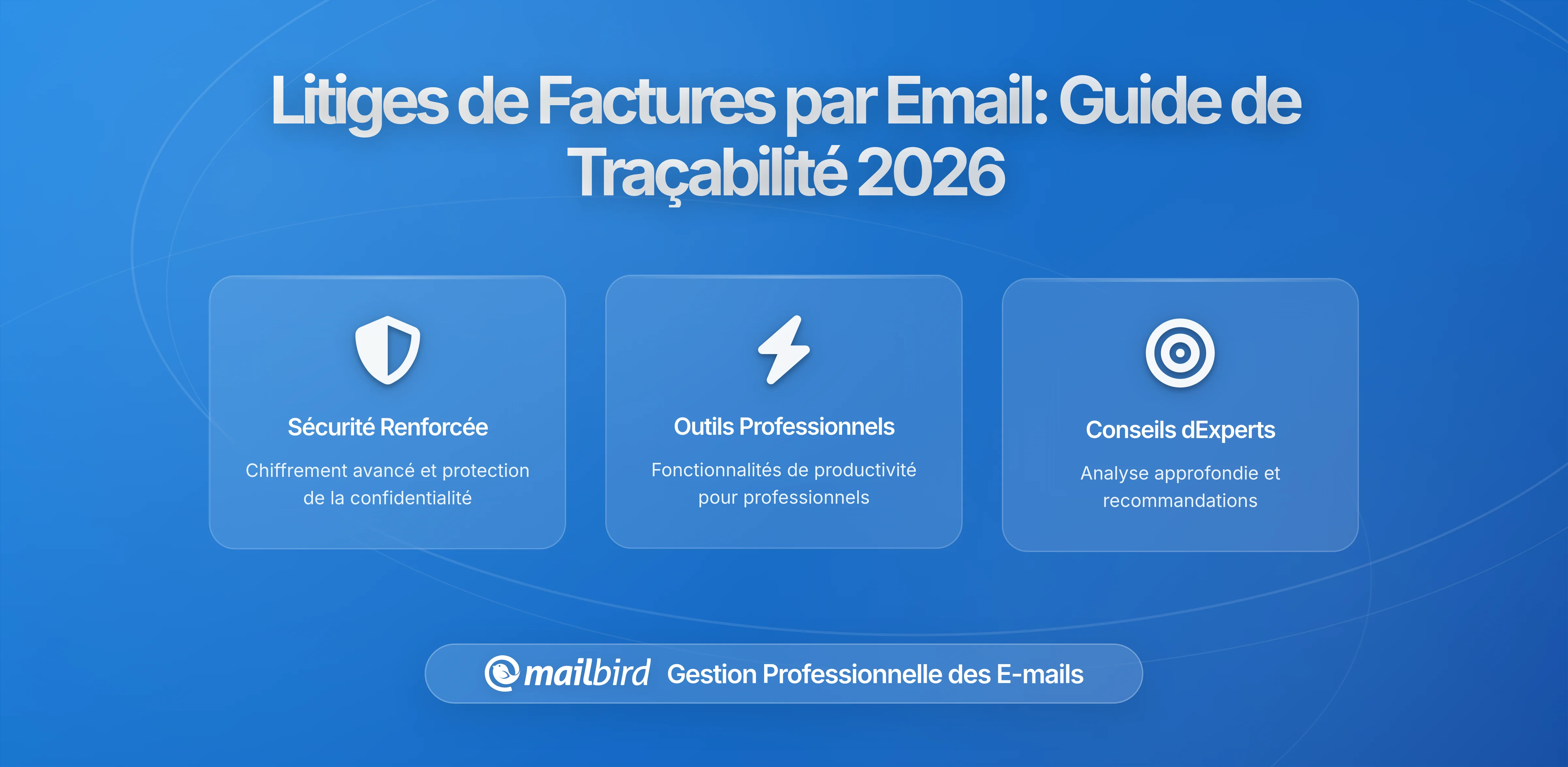 Litiges de Factures Commencés par Email : La Trace Écrite que les Entreprises Souhaitent Avoir