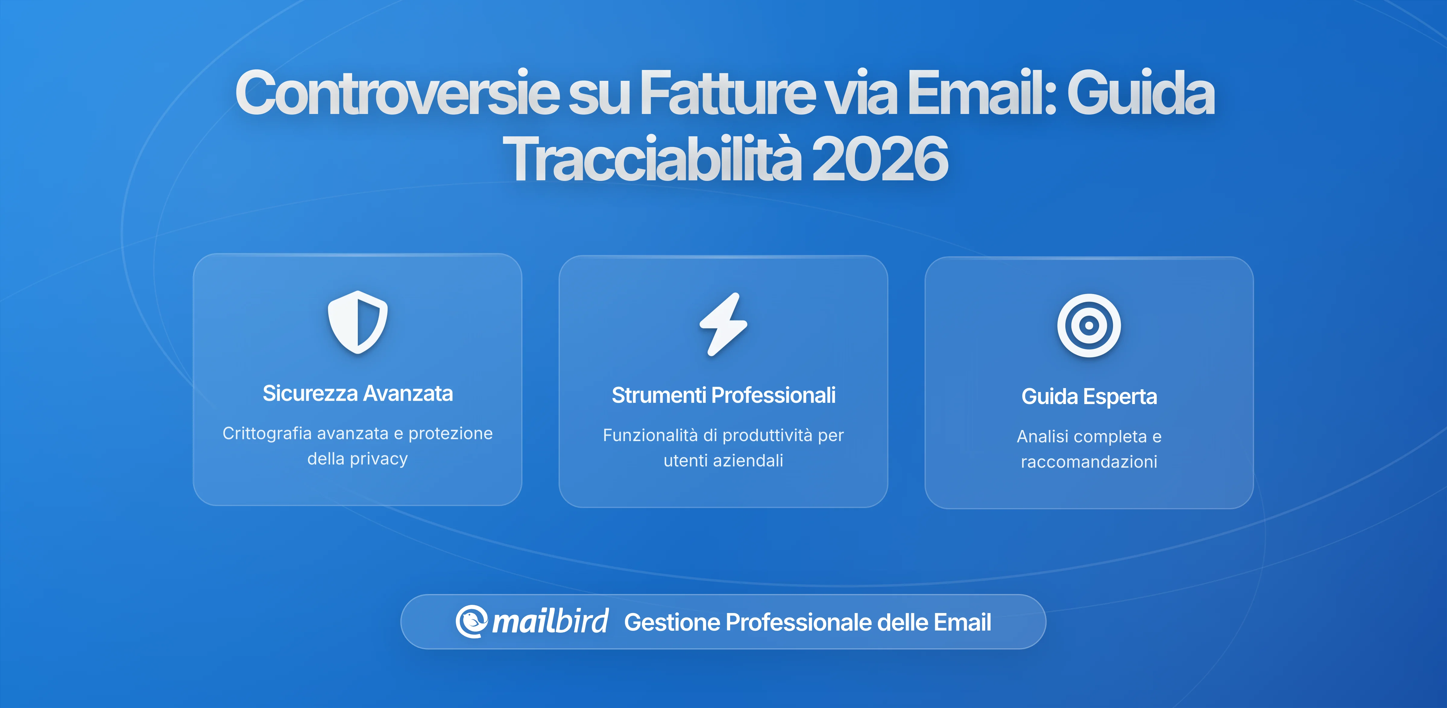 Controversie sulle Fatture che Iniziano con l'E-mail: La Documentazione che le Aziende Vorrebbero Avere