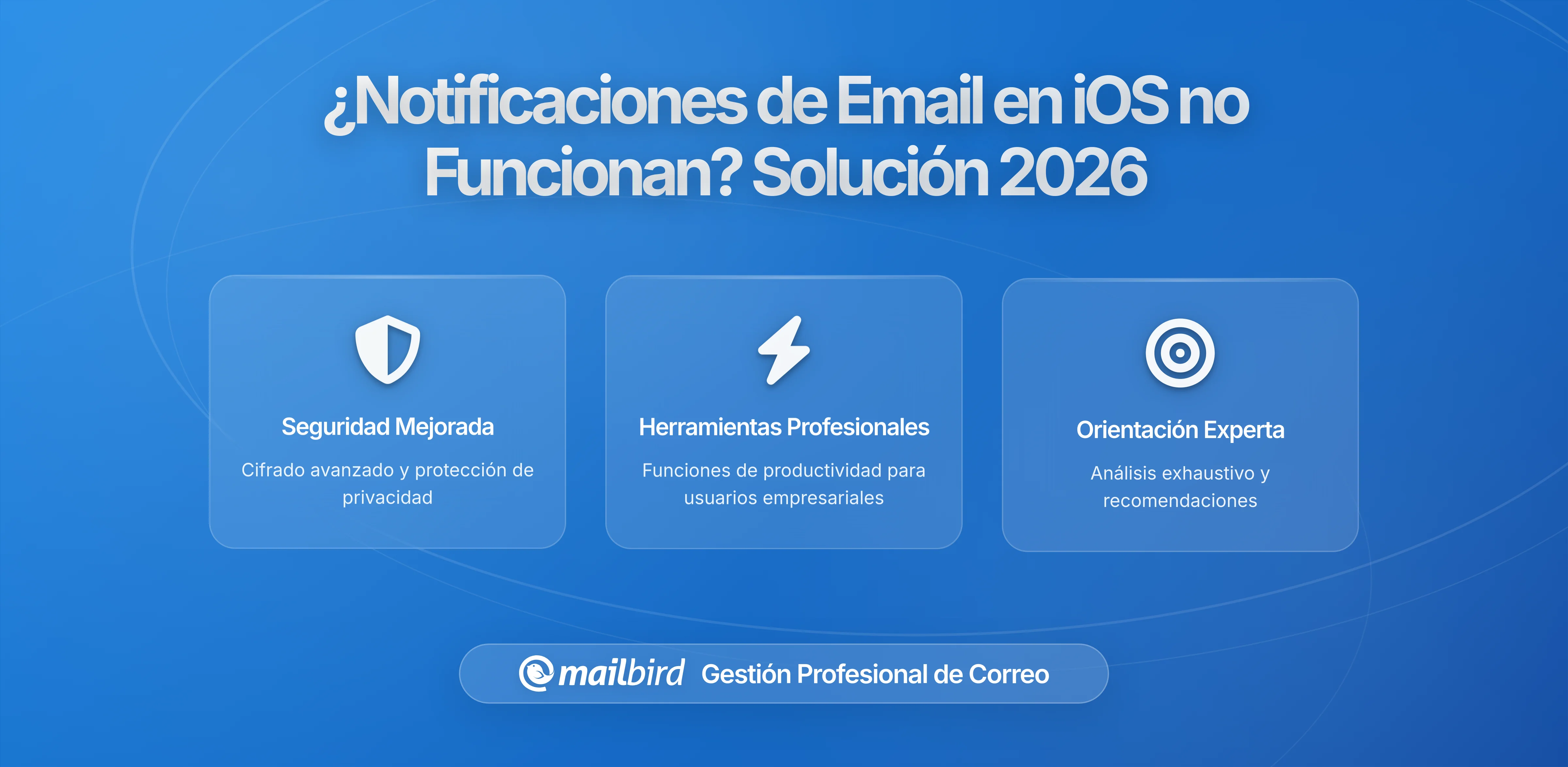 ¿Por Qué Mis Notificaciones de Correo No Funcionan? La Actualización Silenciosa de iOS Que Rompe las Notificaciones en 2026