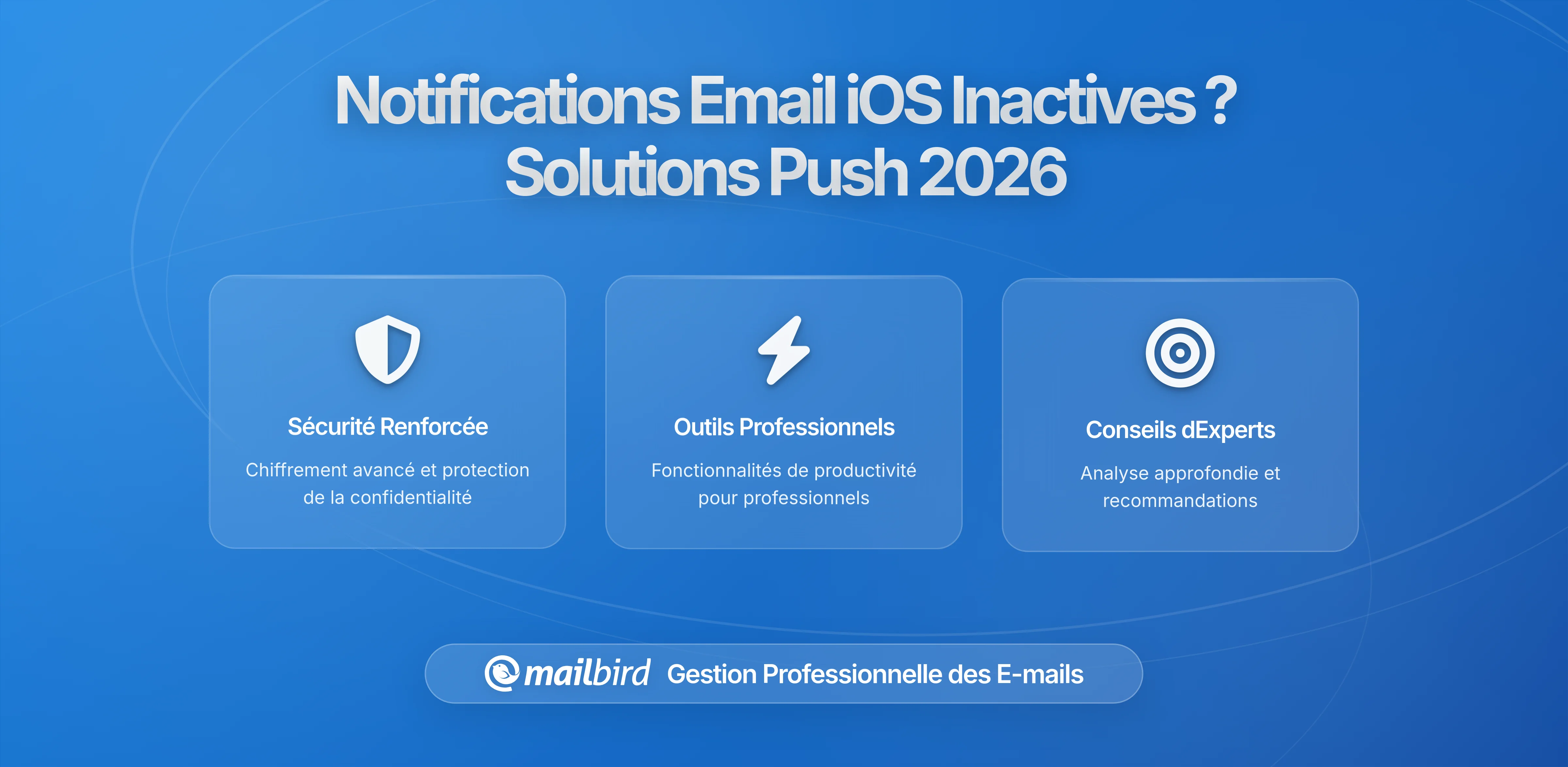 Pourquoi Mes Notifications Email Ne Fonctionnent Pas ? La Mise à Jour iOS Silencieuse Qui Brise les Notifications Push en 2026