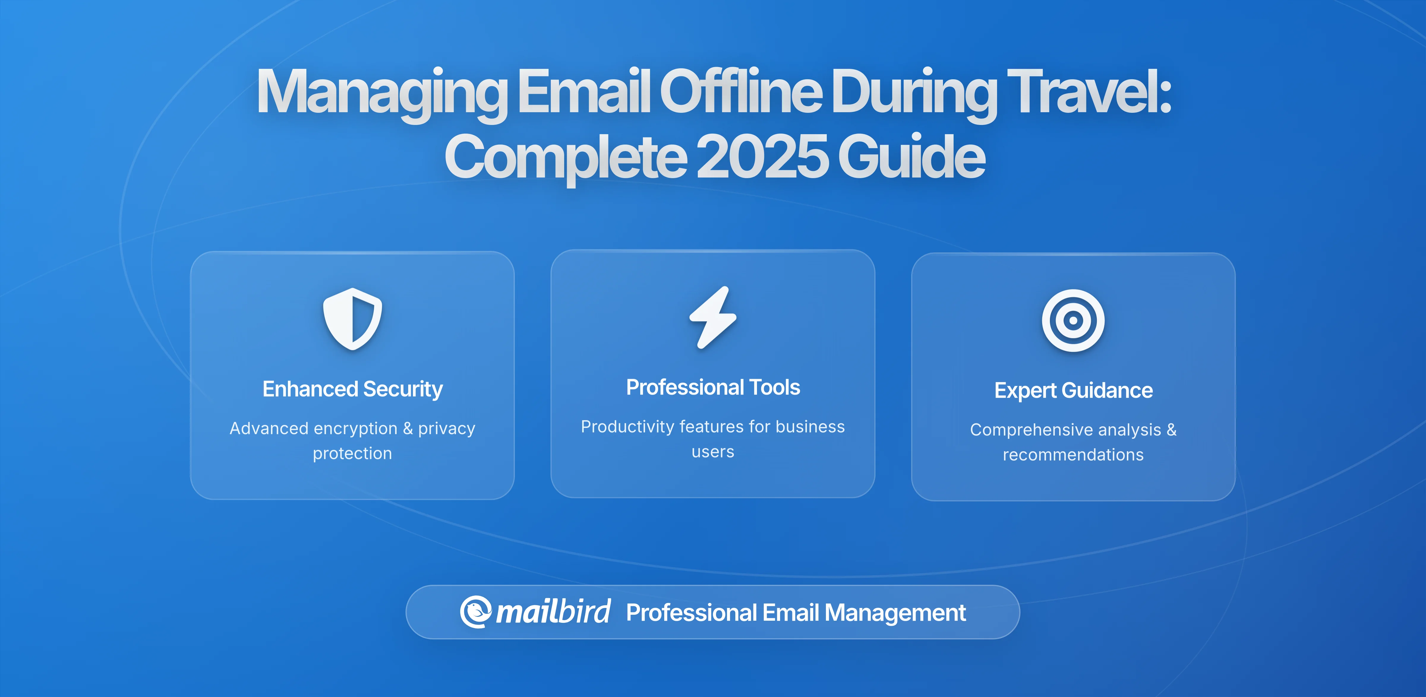 Managing Email Efficiently During Travel and Offline Work: A Complete Guide for Remote Professionals