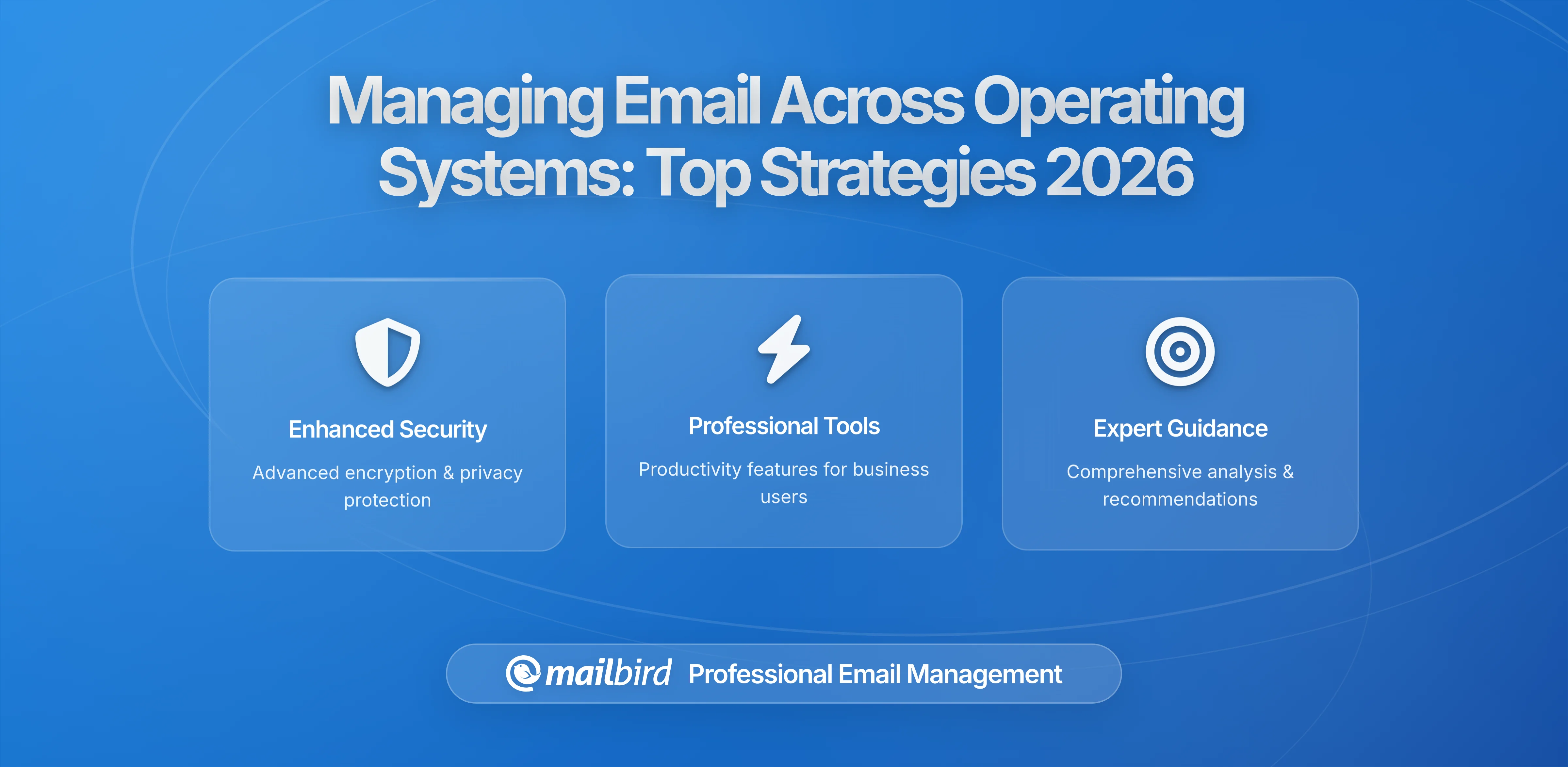 Top Strategies for Managing Email When Switching Between Operating Systems