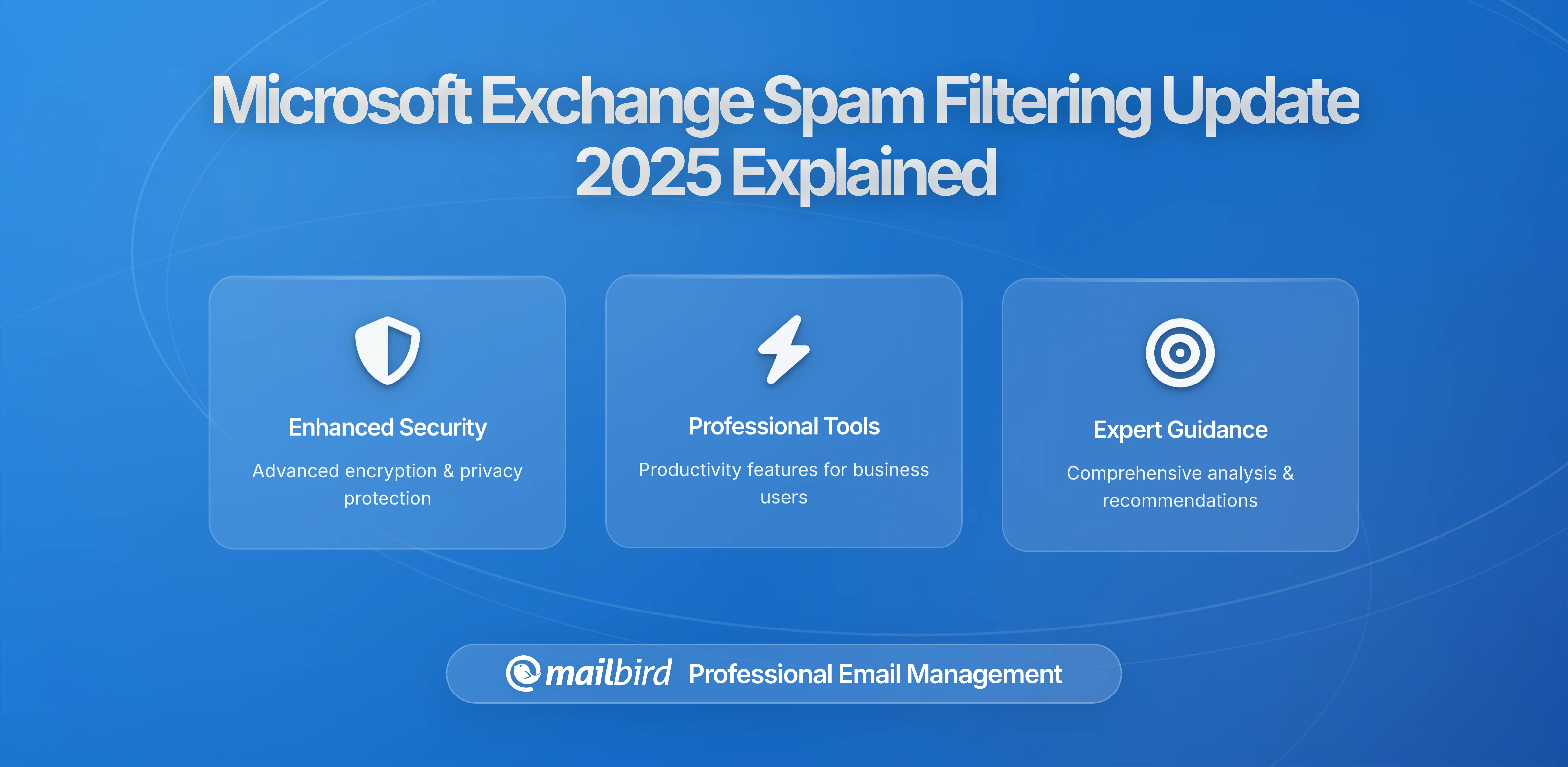 Microsoft Begins Rolling Out Enhanced Spam Filtering Rules for Exchange Users