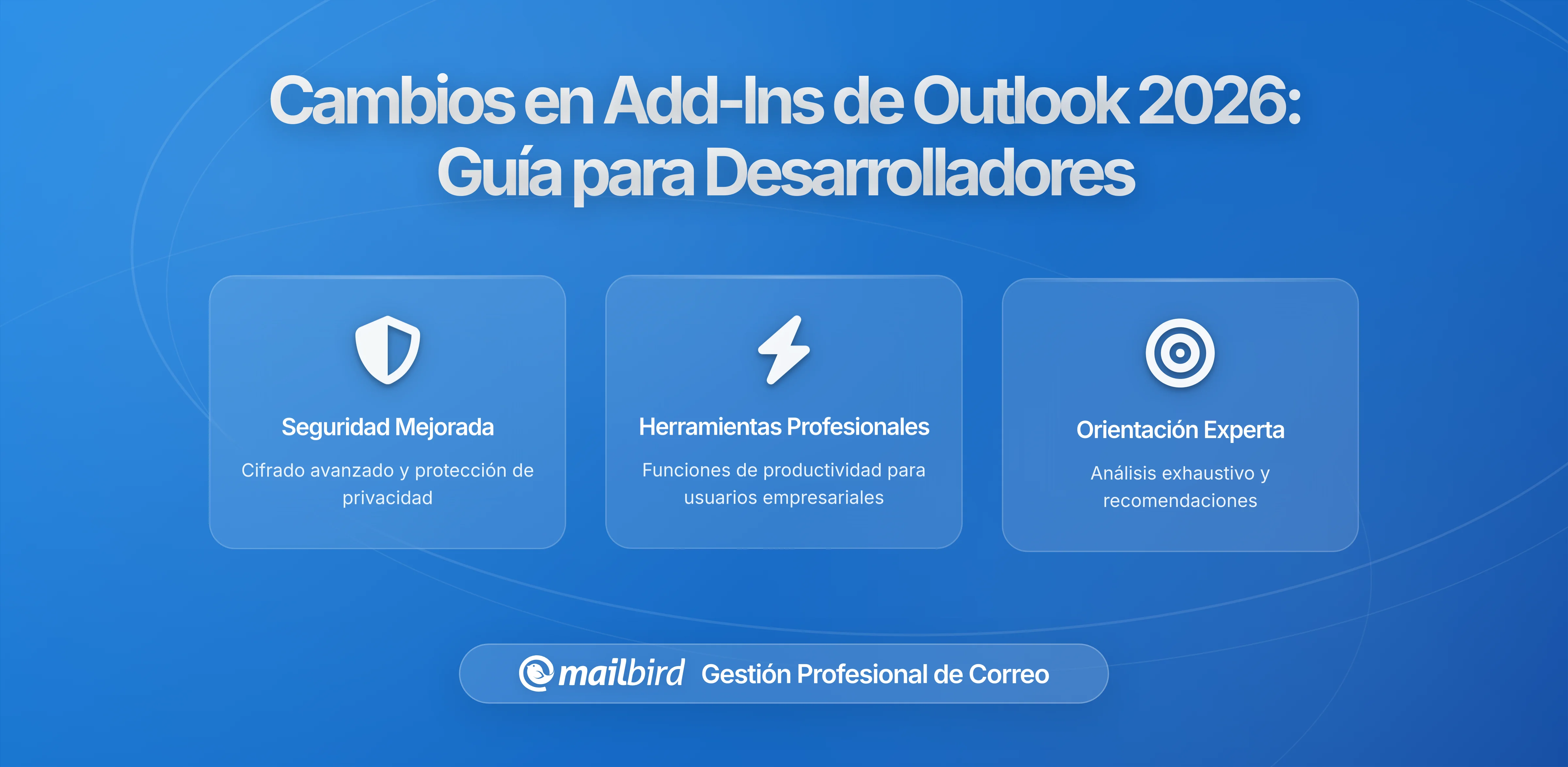 Microsoft ajusta el marco de complementos de Outlook tras quejas de desarrolladores: Lo que los usuarios deben saber en 2026